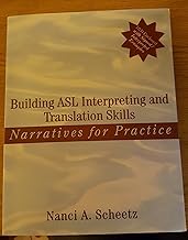 Building ASL Interpreting and Translation Skills: Narratives for Practice (with DVD)