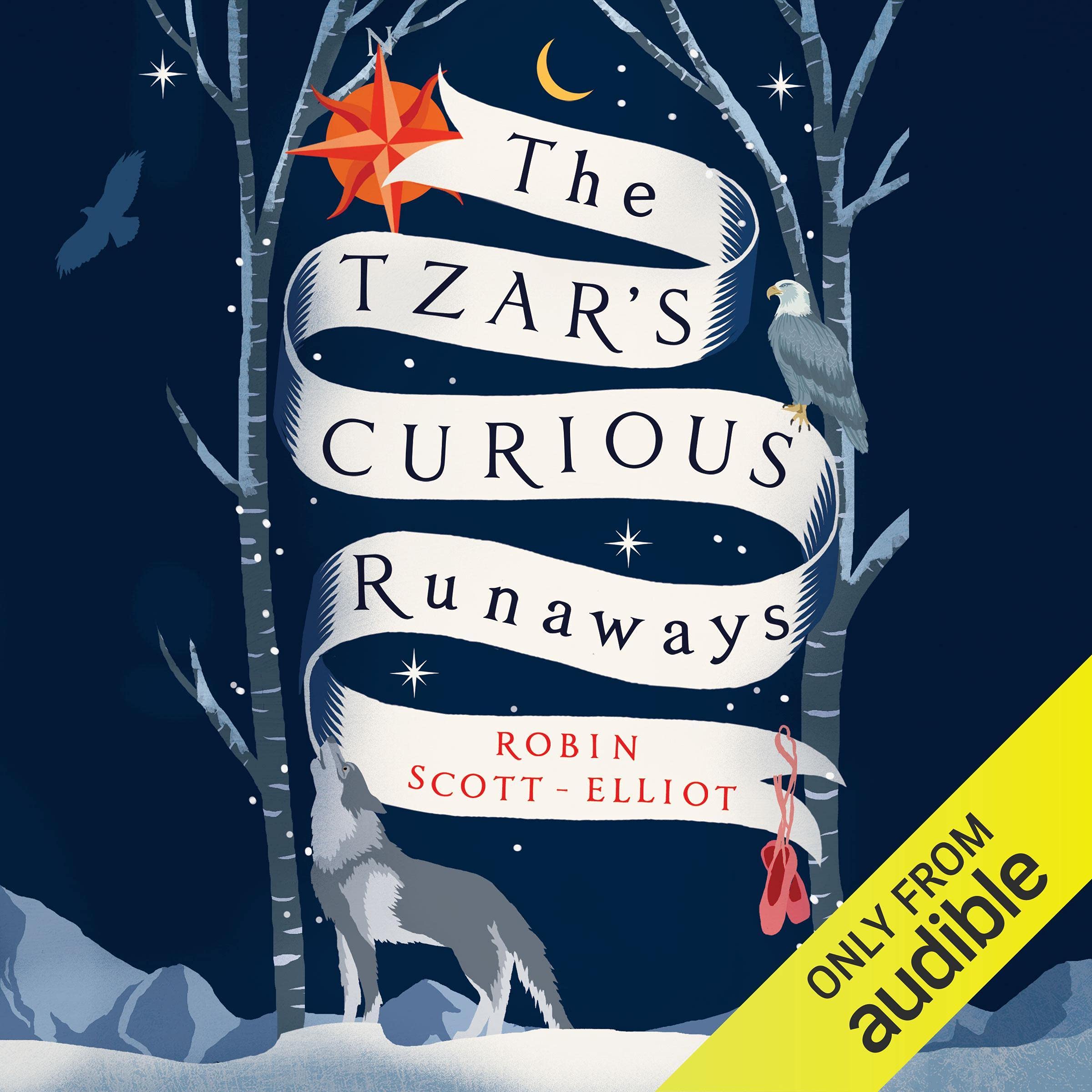 The Tzar’s Curious Runaways
