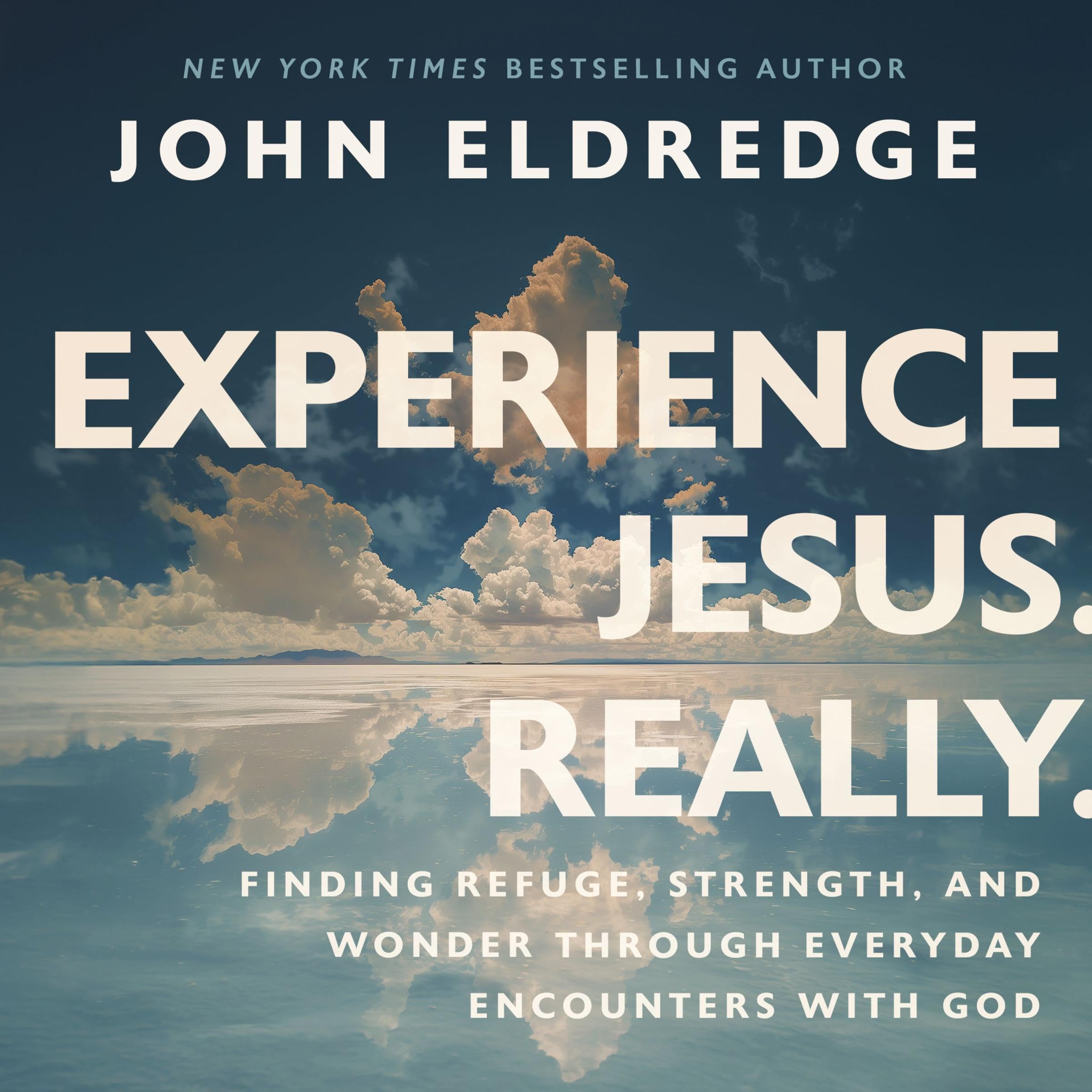 Experience Jesus. Really