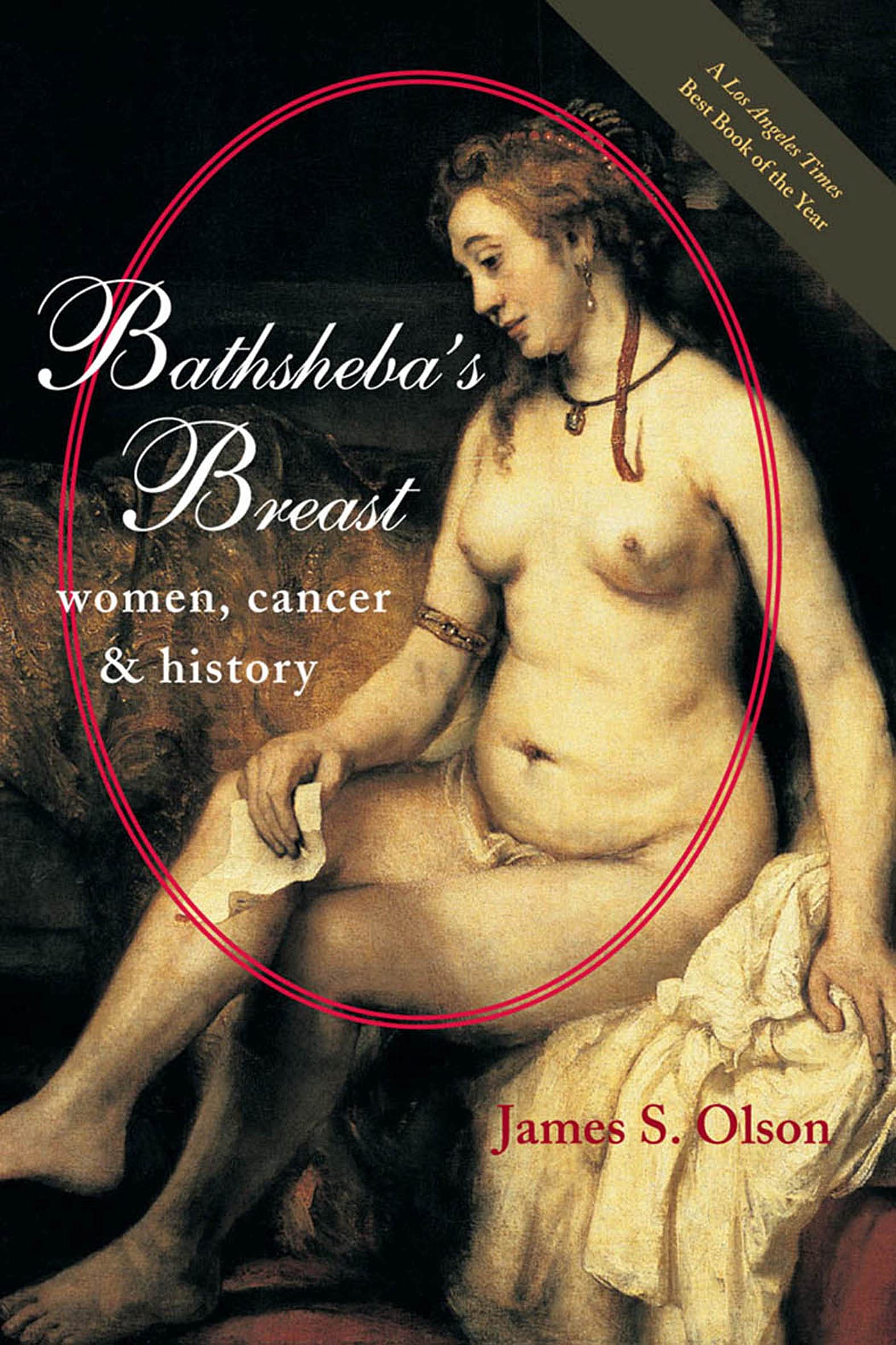 Bathsheba's Breast: Women, Cancer, and History