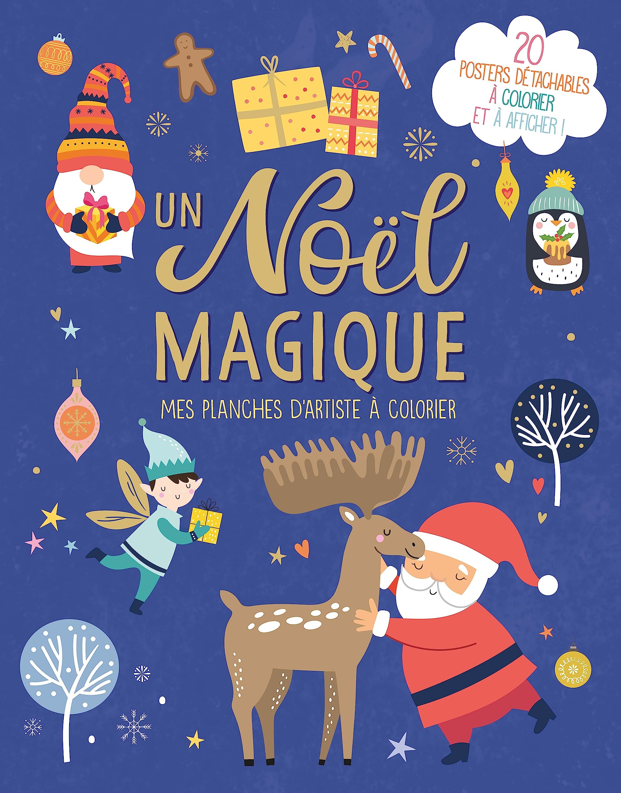 UN NOEL MAGIQUE - MES PLANCHES D'ARTISTE A COLORIER: Mes planches d'artiste à colorier. 20 posters détachables à colorier et à afficher !