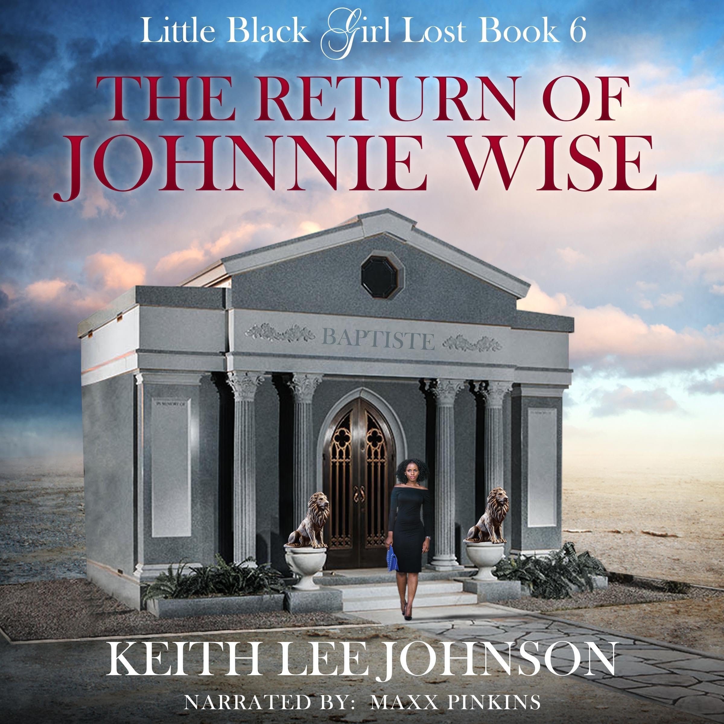Little Black Girl Lost 6: The Return of Johnnie Wise