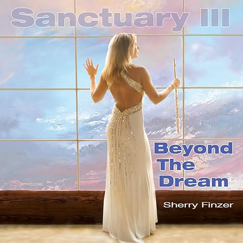 Sanctuary III Beyond the Dream