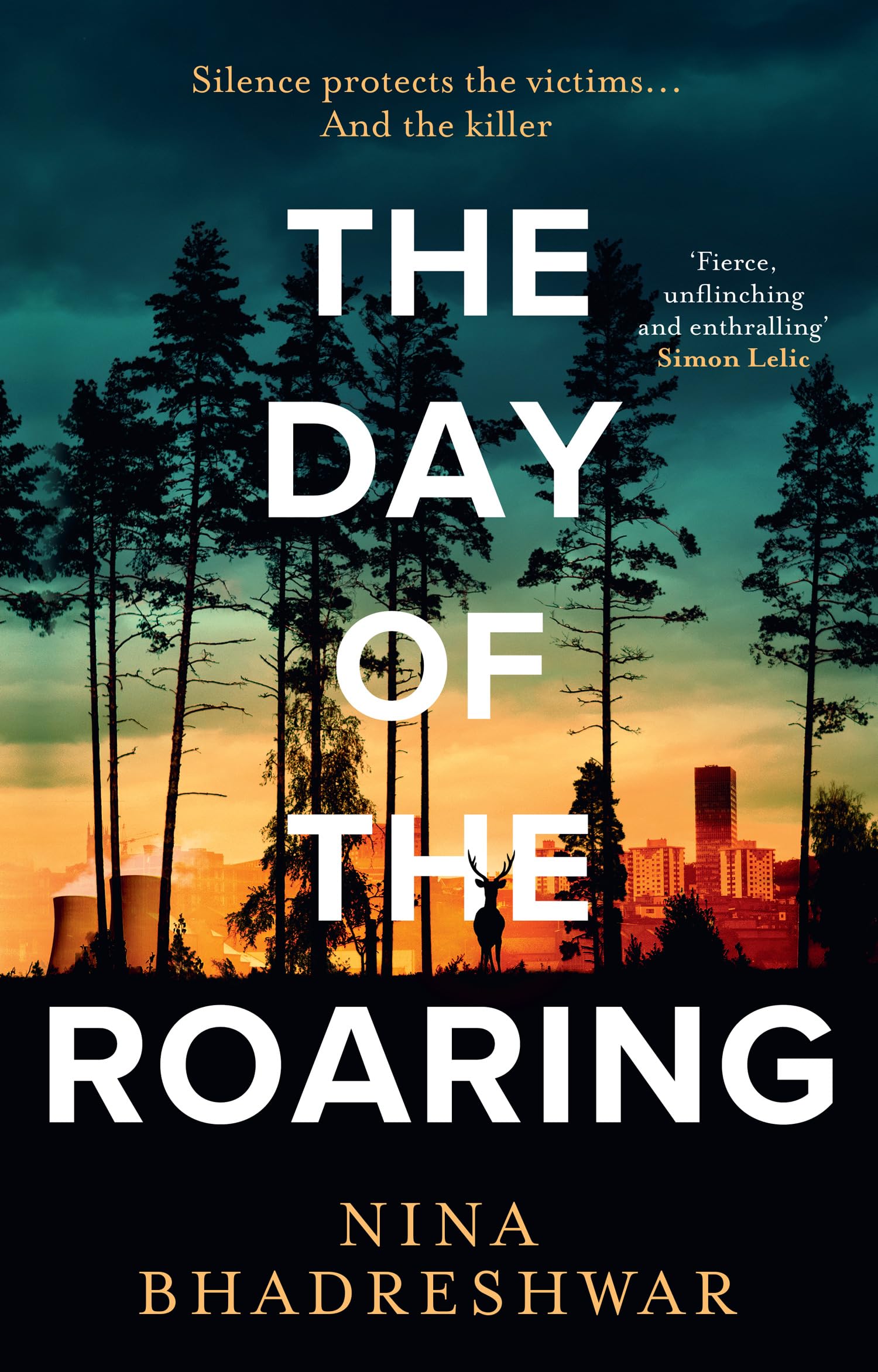 The Day of the Roaring by Nina Bhadreshwar (Hardcover)