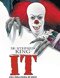 De Stephen King It - Uma Obra-Prima do Medo