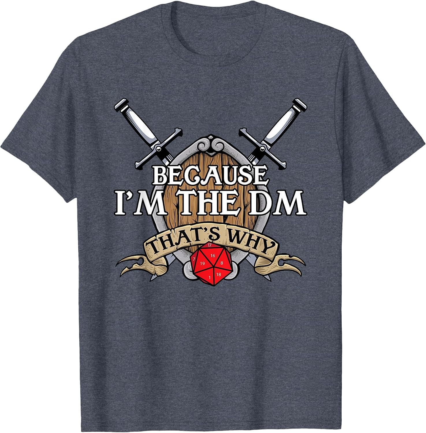 Because I'm The DM, That's Why Board Gaming Dragon T-Shirt image 3