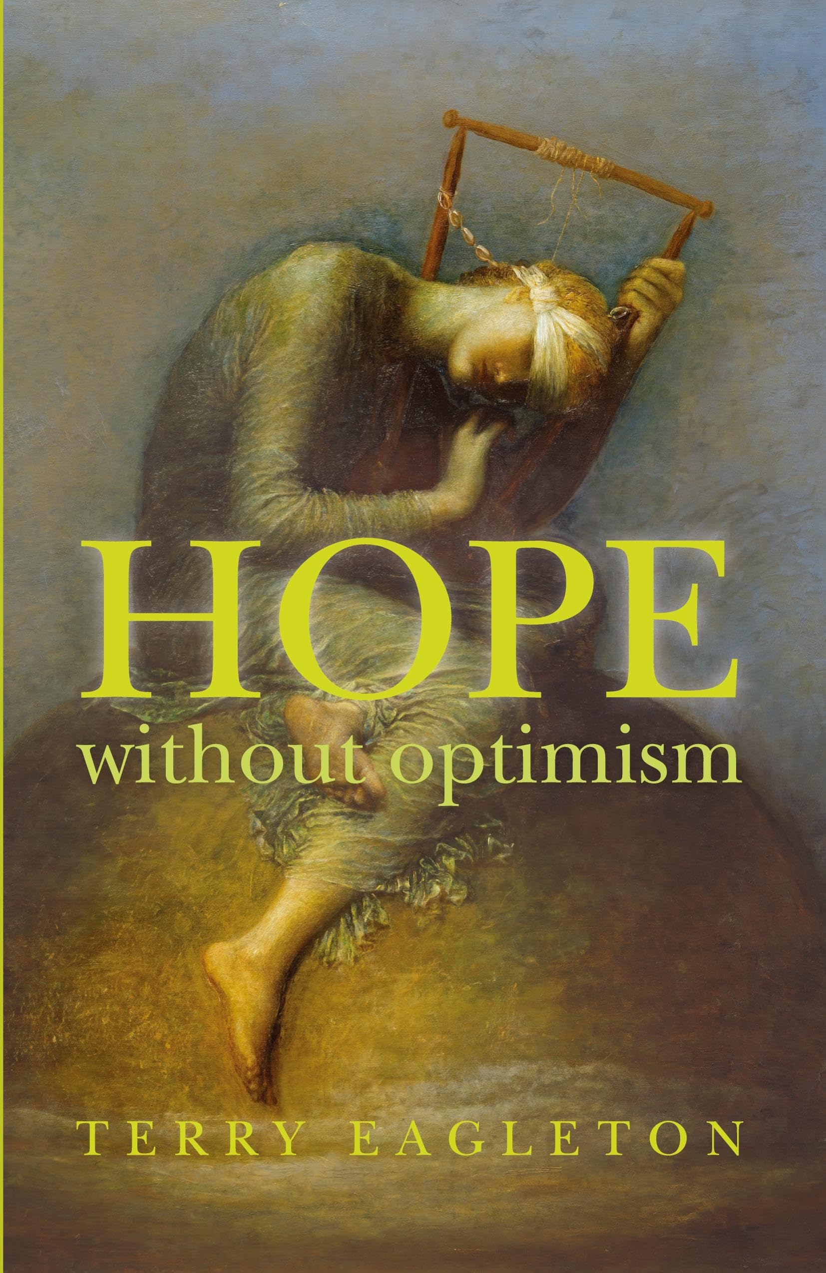 Hope without Optimism (Page-Barbour Lectures)