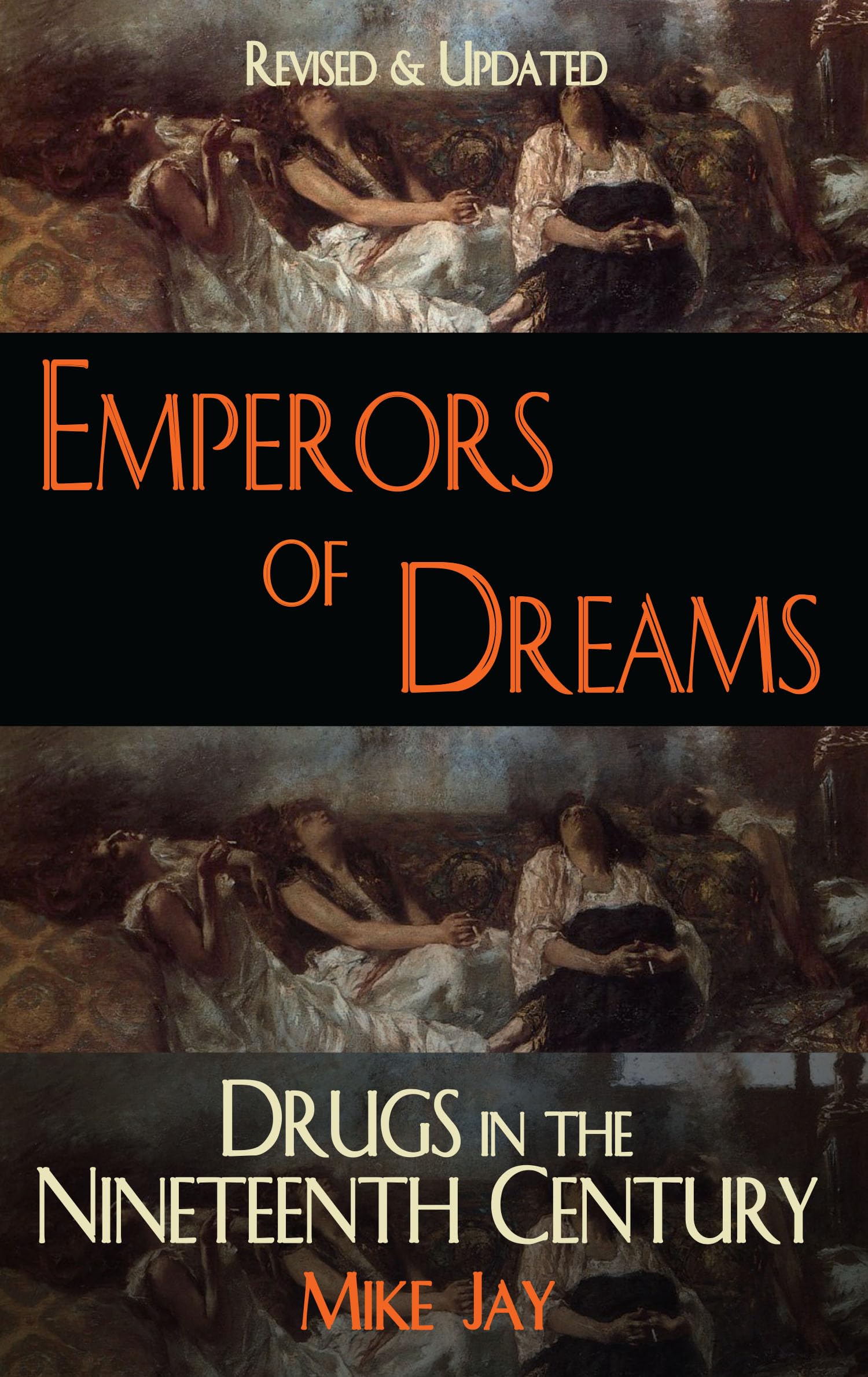 Emperor of Dreams: Drugs in the 19th century (Dedalus Concept Books)