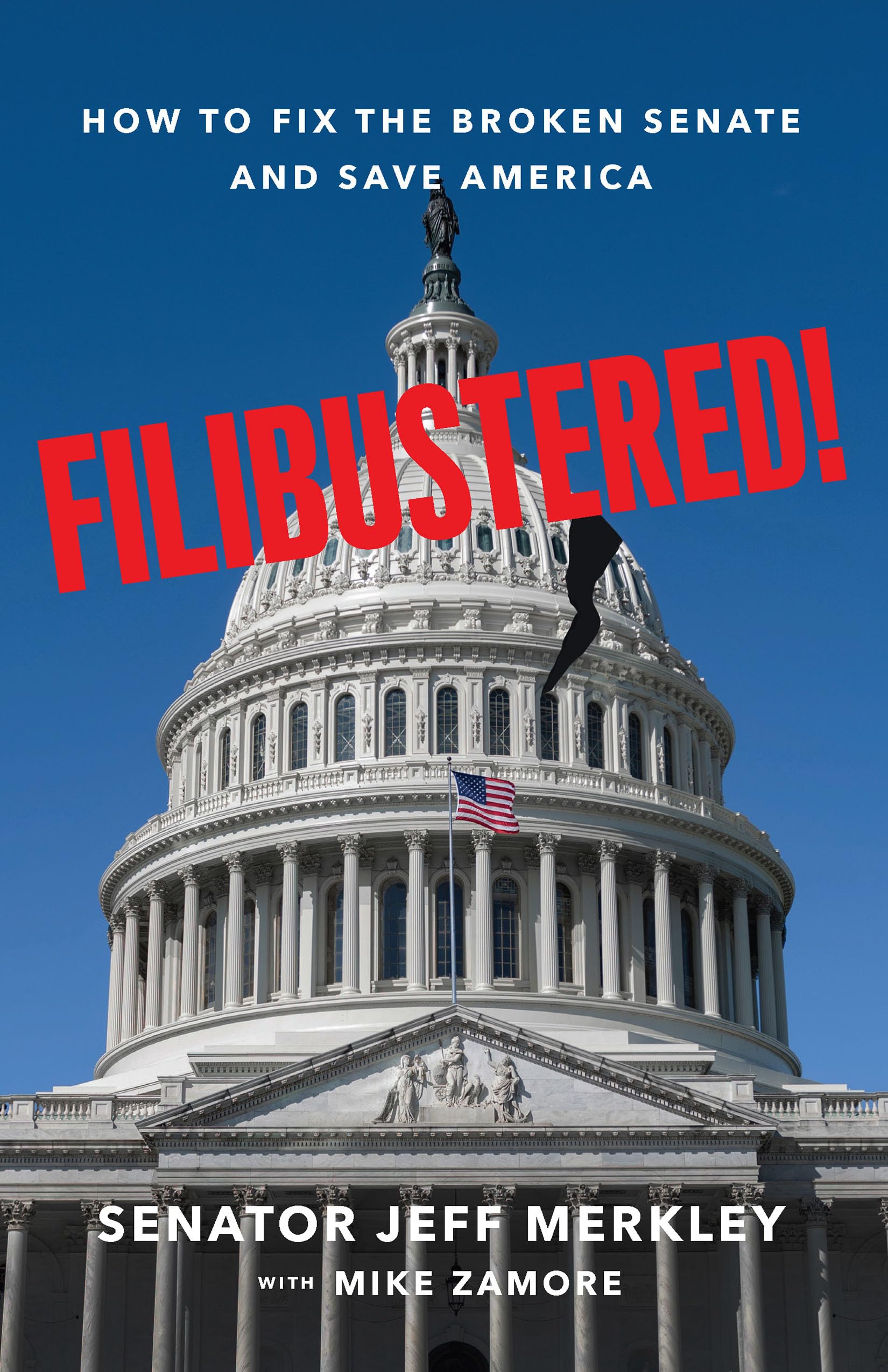 Buy Filibustered!: How the Senate Broke America-And How We Can Restore Our Government — BookShops.in