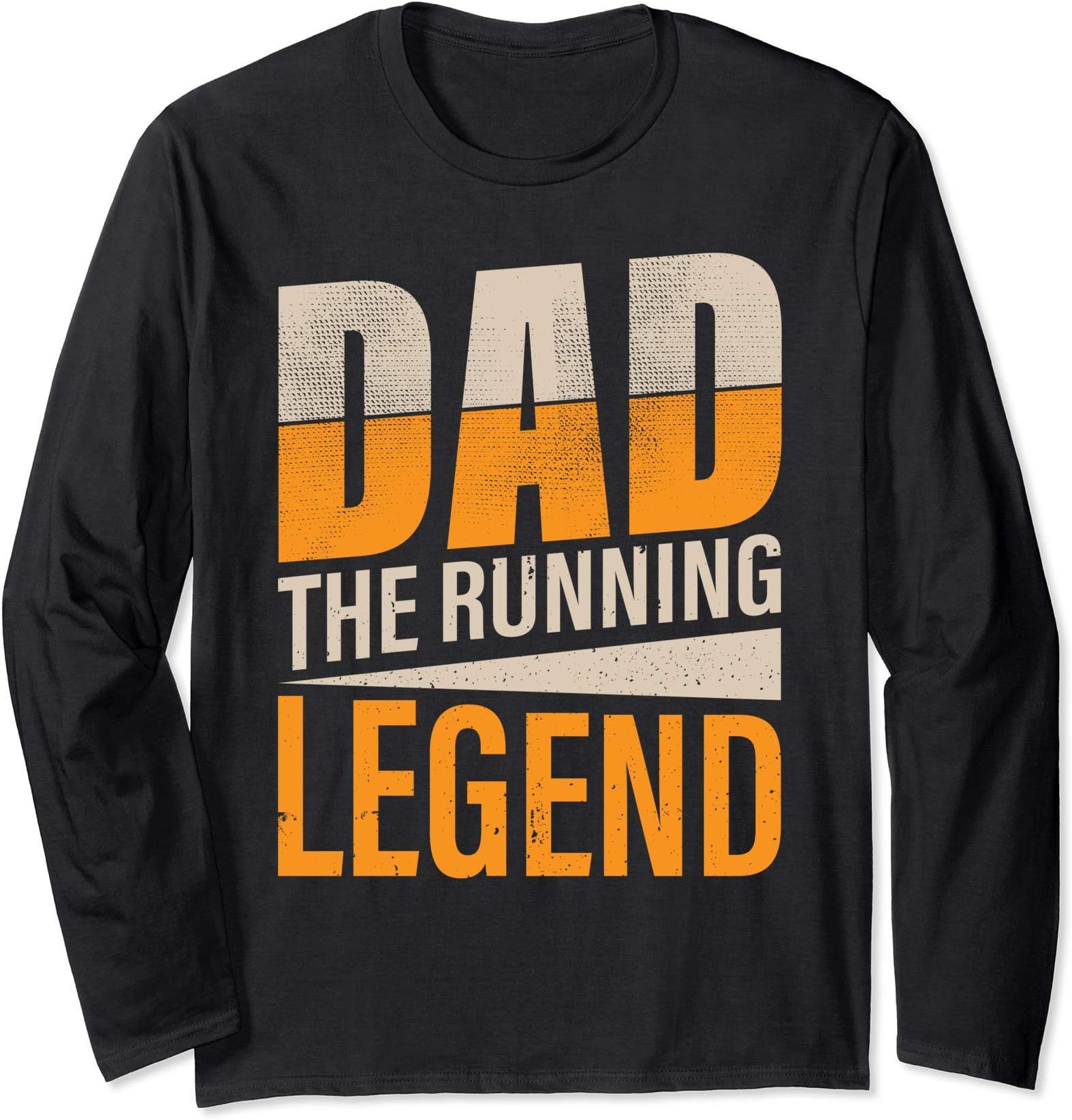Running Dad Motivational Quote Runner Dad Funny Long Sleeve T-Shirt