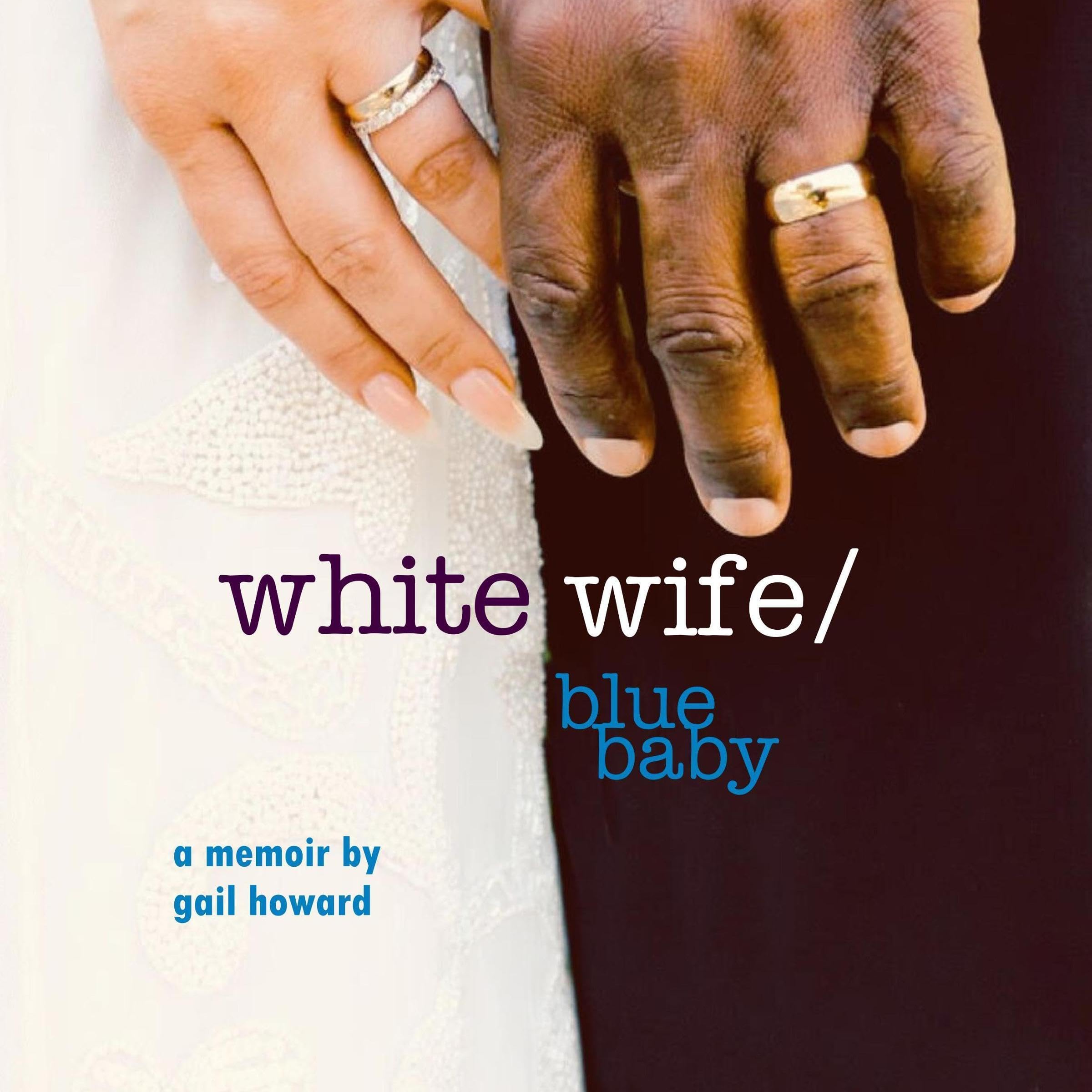 White Wife/Blue Baby