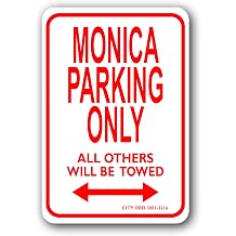 Monica Mini Parking Sign - Personalized Parking Sign - Novelty Sign for Kids Room/Office Parking/Childrens Room/Man Cave Car Decals, Street Signs