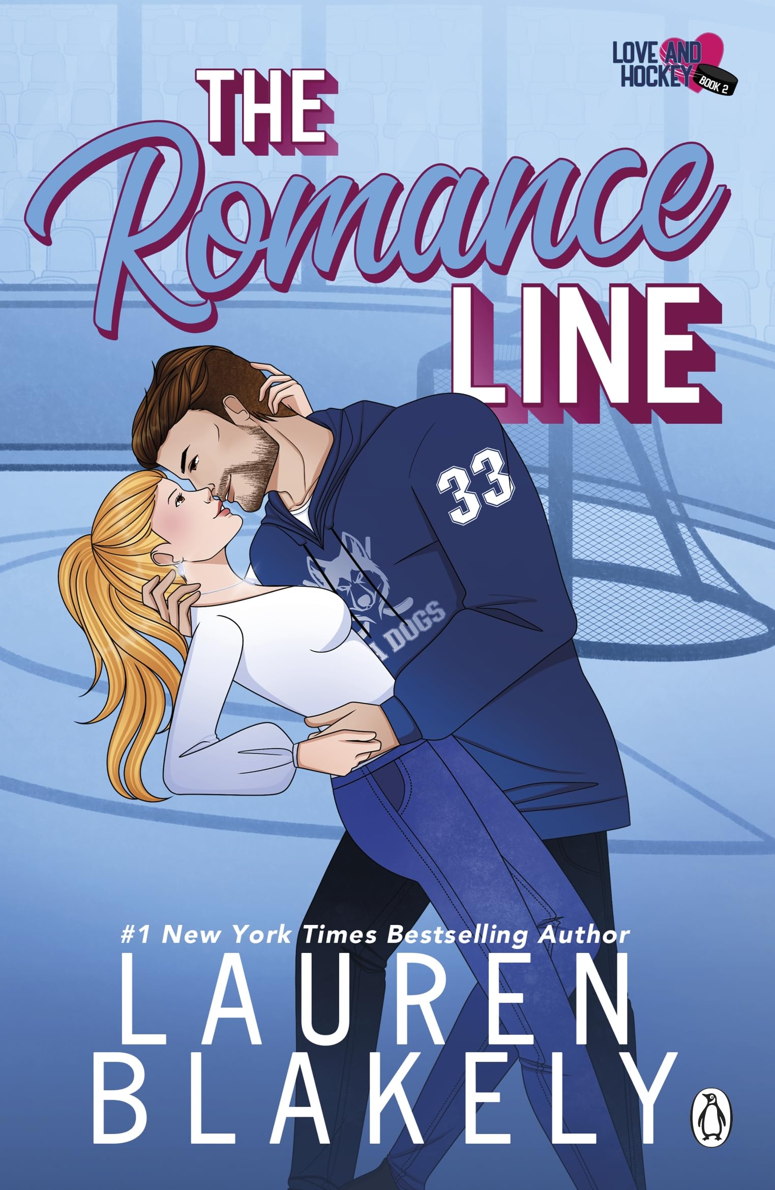 The Romance Line: The spicy, grumpy/sunshine, ice-hockey romance for fans of Hannah Grace: 2 (Love & Hockey, 2)
