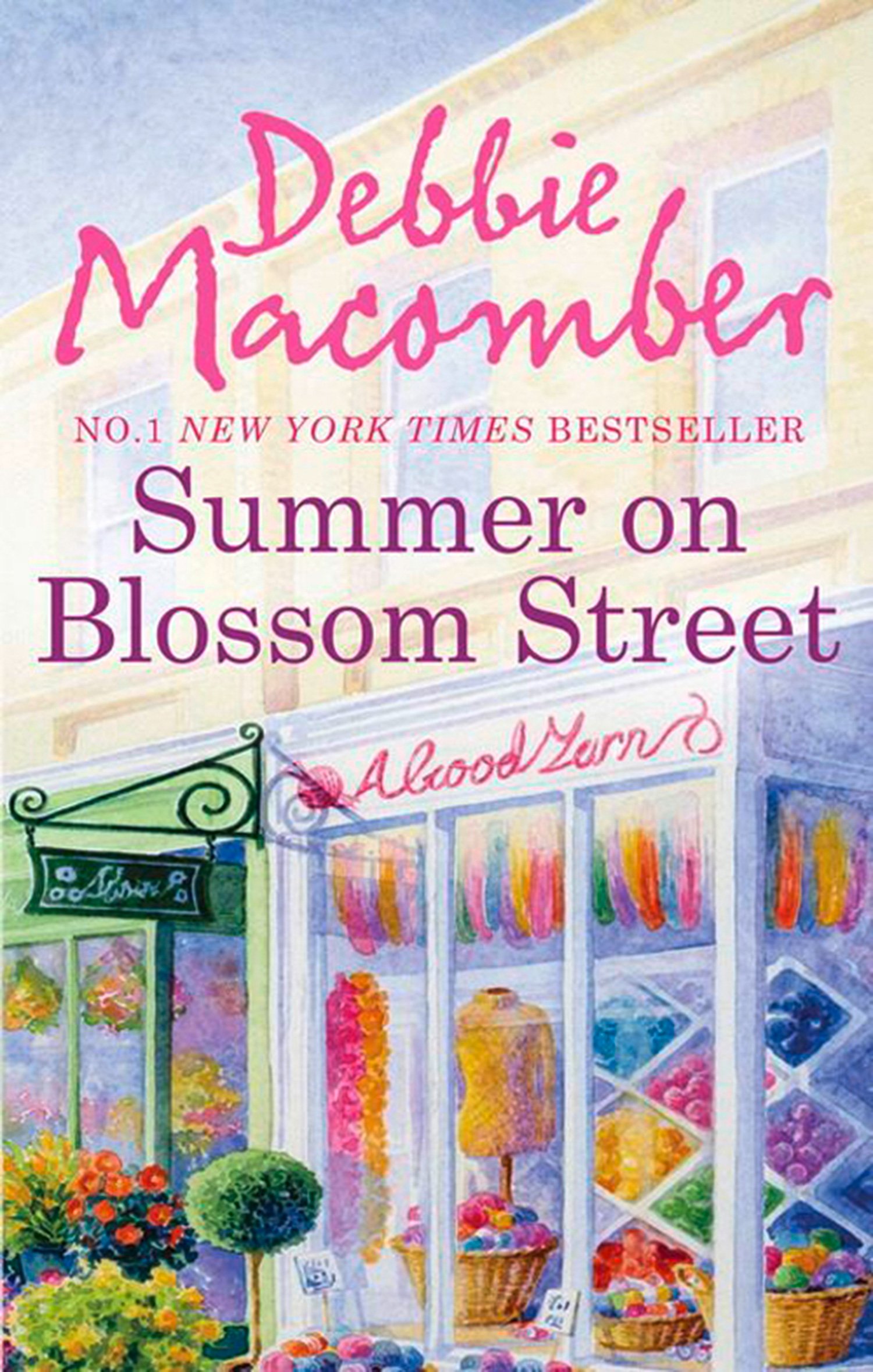 Summer on Blossom Street: A Heartwarming Women's Fiction Romance of Knitting and Family Life (A Blossom Street Book 6)