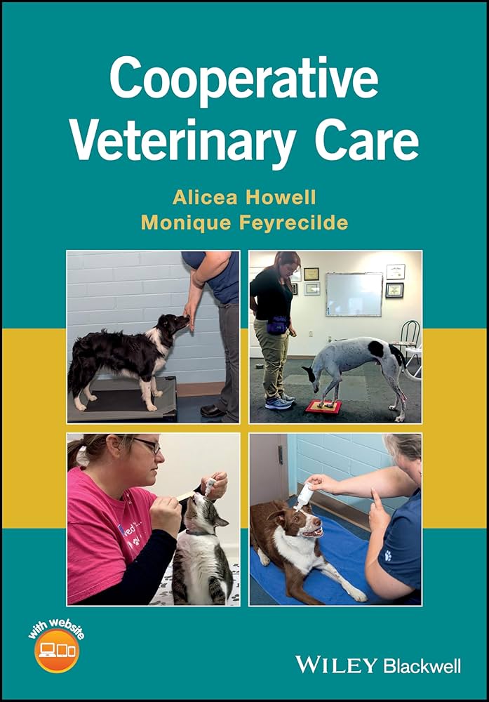 Cooperative Veterinary Care: 9781119130529: Medicine