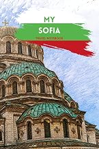 MY SOFIA TRAVEL NOTEBOOK: Ideal travel logbook to document your itinerary to Bulgaria