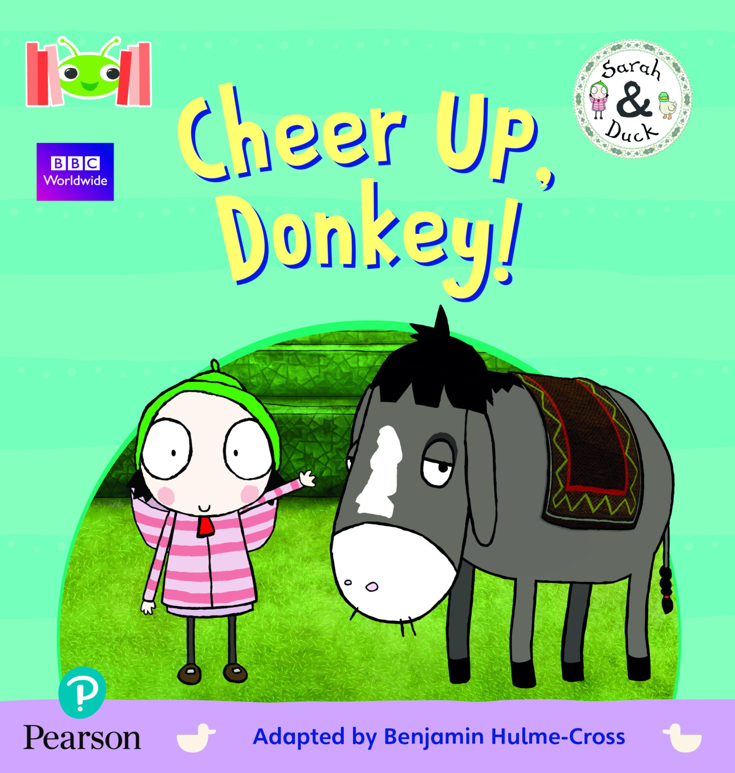 Bug Club Reading Corner: Age 4-5: Sarah and Duck: Cheer Up, Donkey! (BUG CLUB ON ALP)