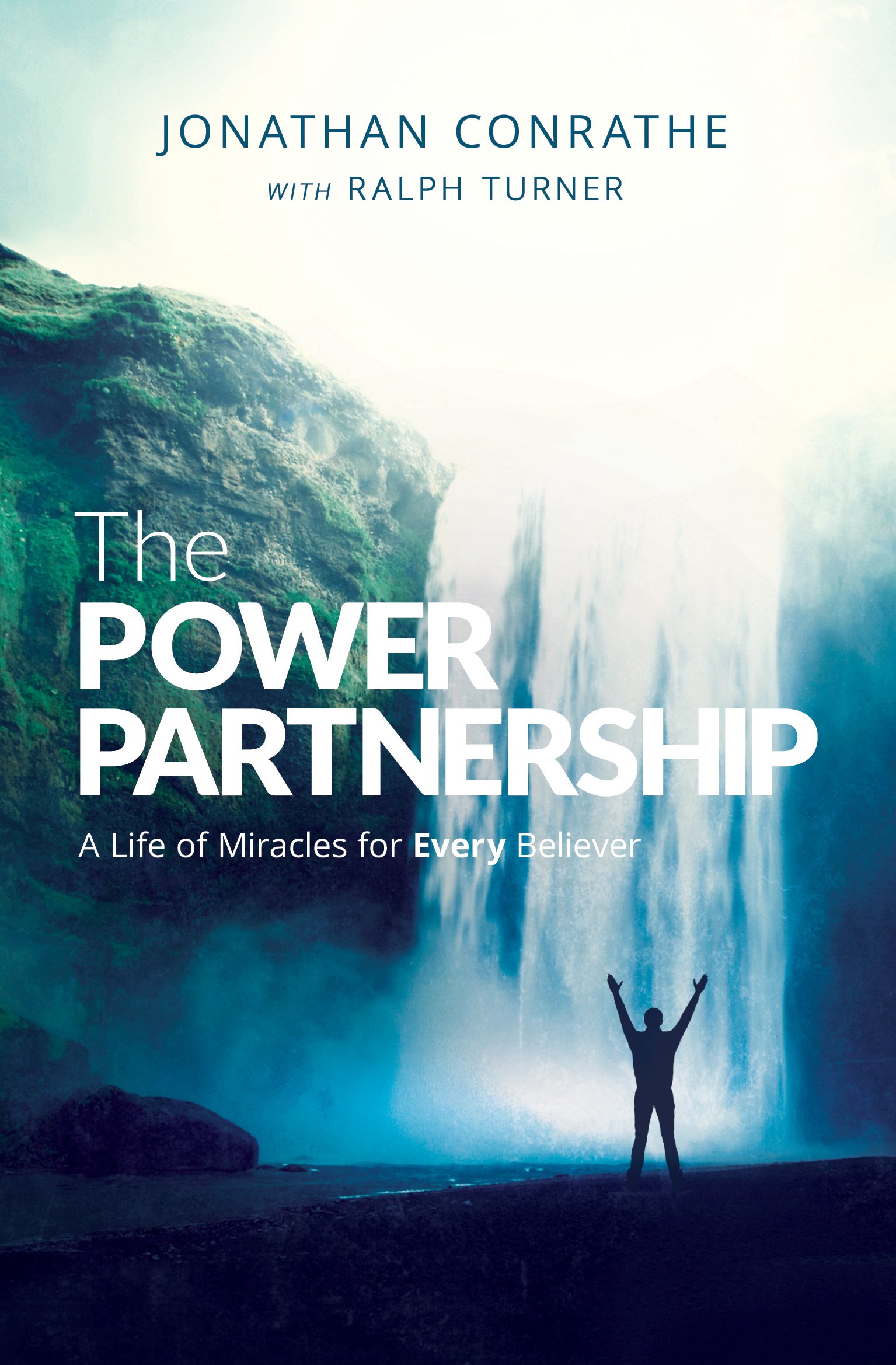The Power Partnership: A Life of Miracles for Every Believer