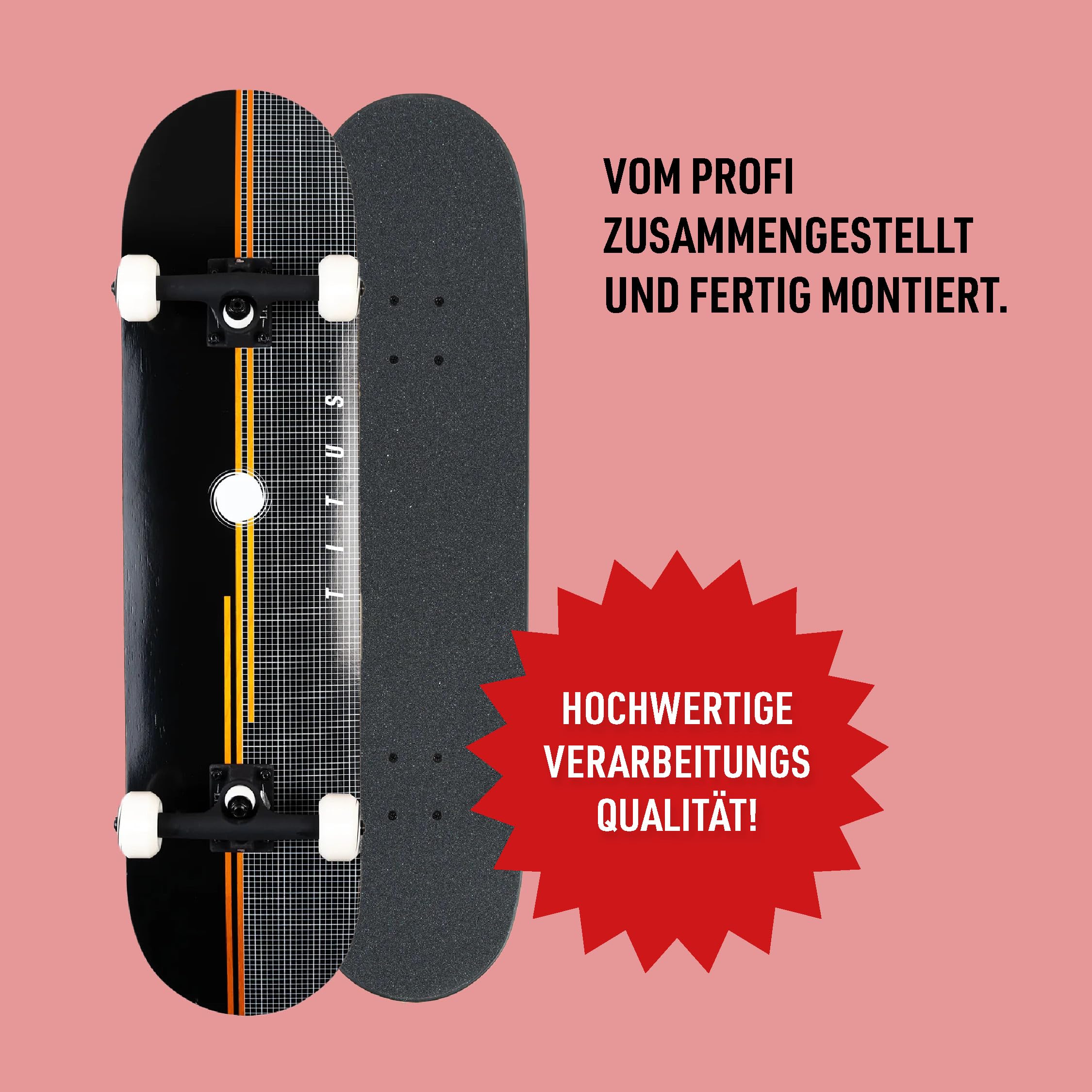 TITUS Skateboard Premium - Komplettboard – Skateboard Erwachsene, Jugendliche & Kinder ab 9 Jahre, für Fortgeschrittene