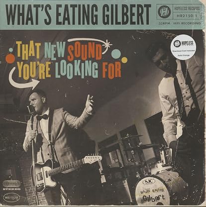 That New Sound You're Looking For por What's Eating Gilbert, capa do álbum