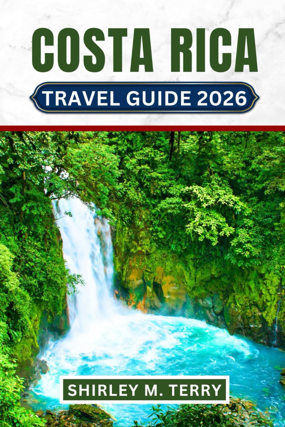 Costa Rica Travel Guide 2026: Discover National Parks, Wildlife Sanctuaries, Beach Towns, Adventure Activities, and Authentic Cultural Experiences in Central America's Eco-Tourism Paradise