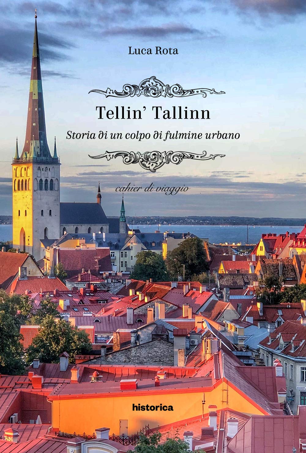 Tellin' Tallin. Storia Di Un Colpo Di Fulmine Urbano - 4