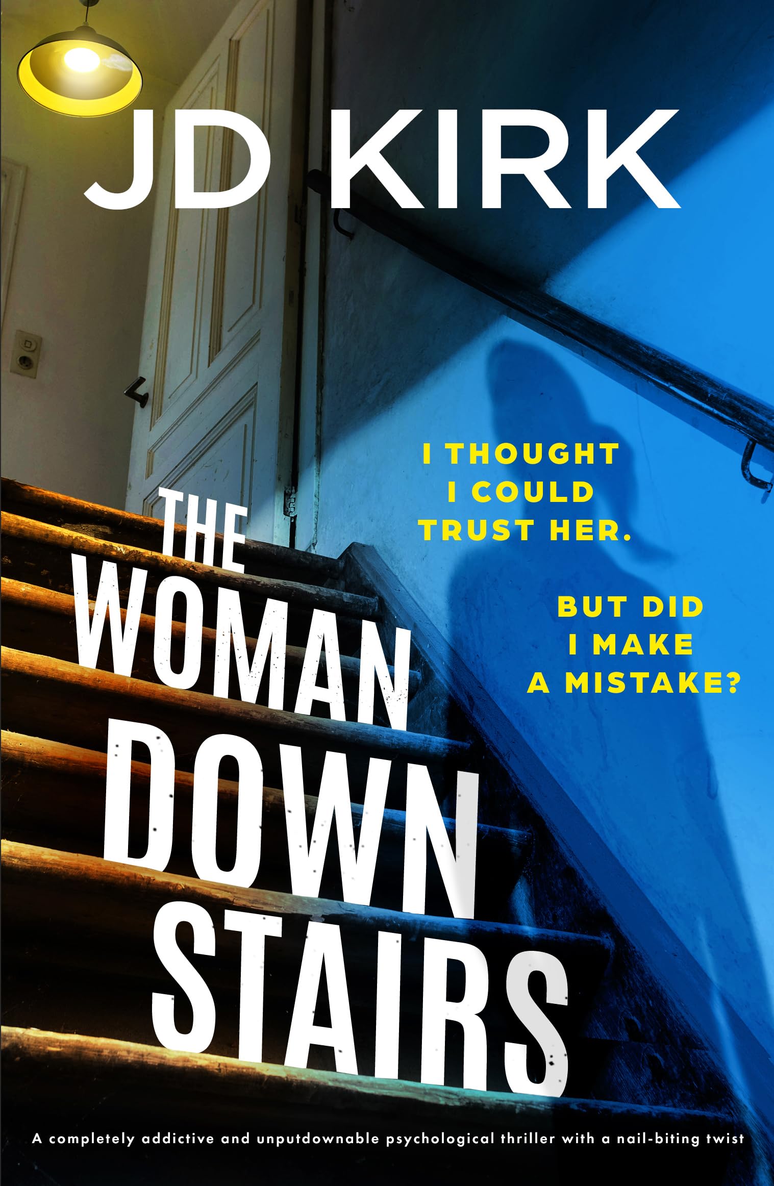 The Woman Downstairs: A completely addictive and unputdownable psychological thriller with a nail-biting twist