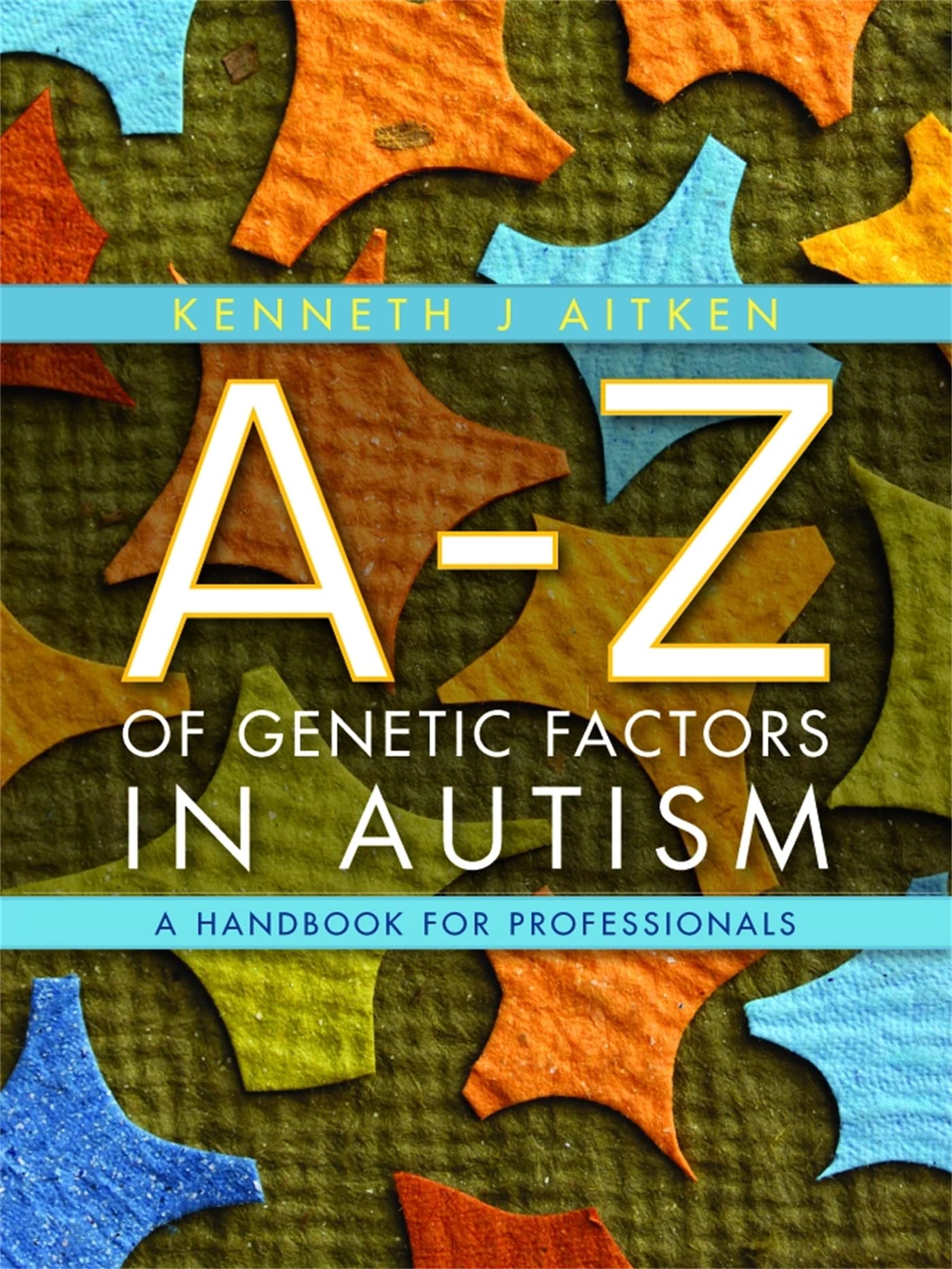 Buy Az Of Genetic Factors In Autism — BookShops.in