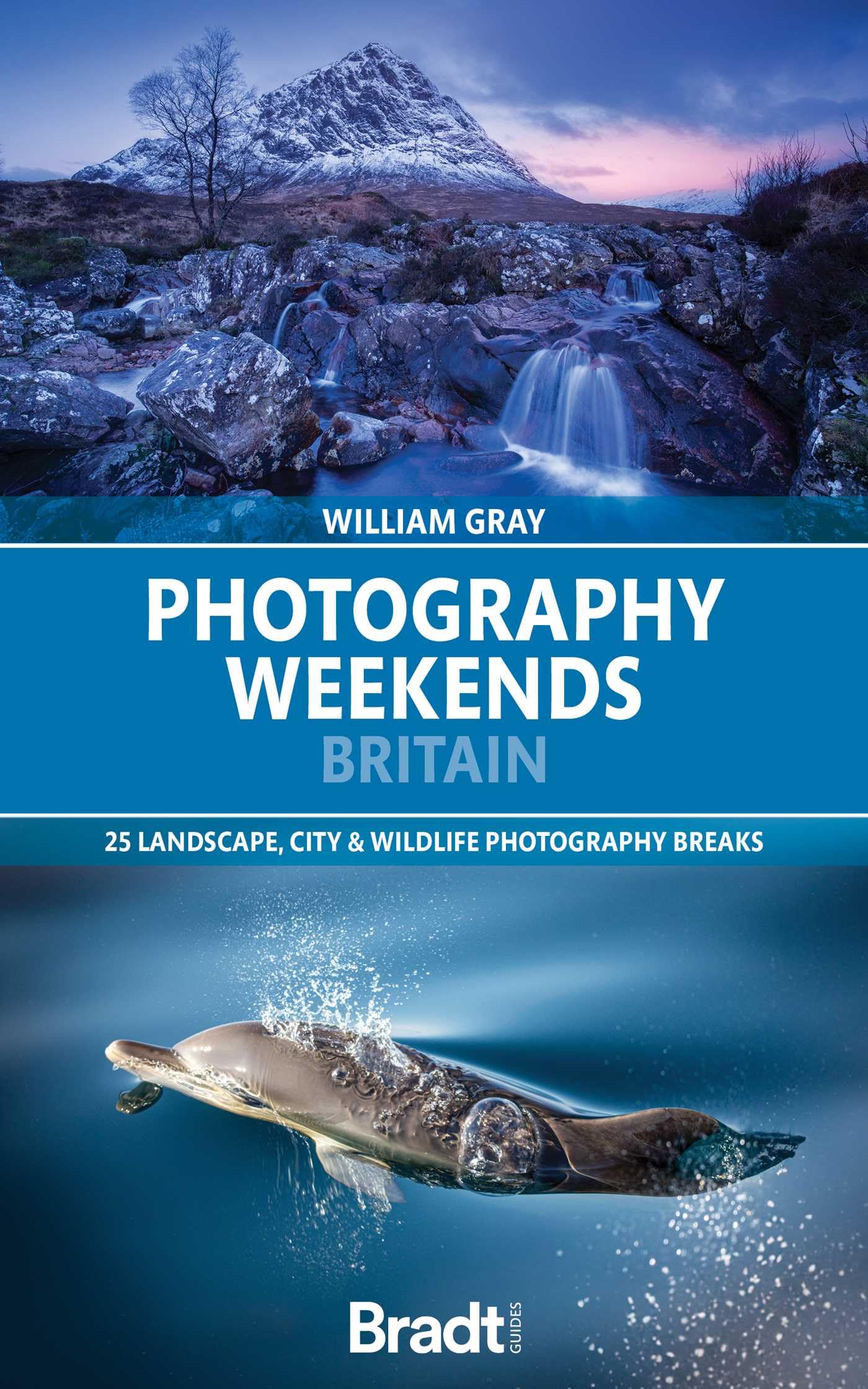 Photography Weekends Britain by Will Gray - 9781804693360