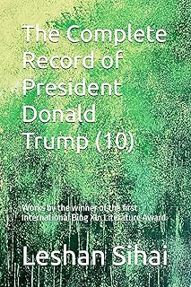 The Complete Record of President Donald Trump (10): Works by the winner of the first International Bing Xin Literature Award