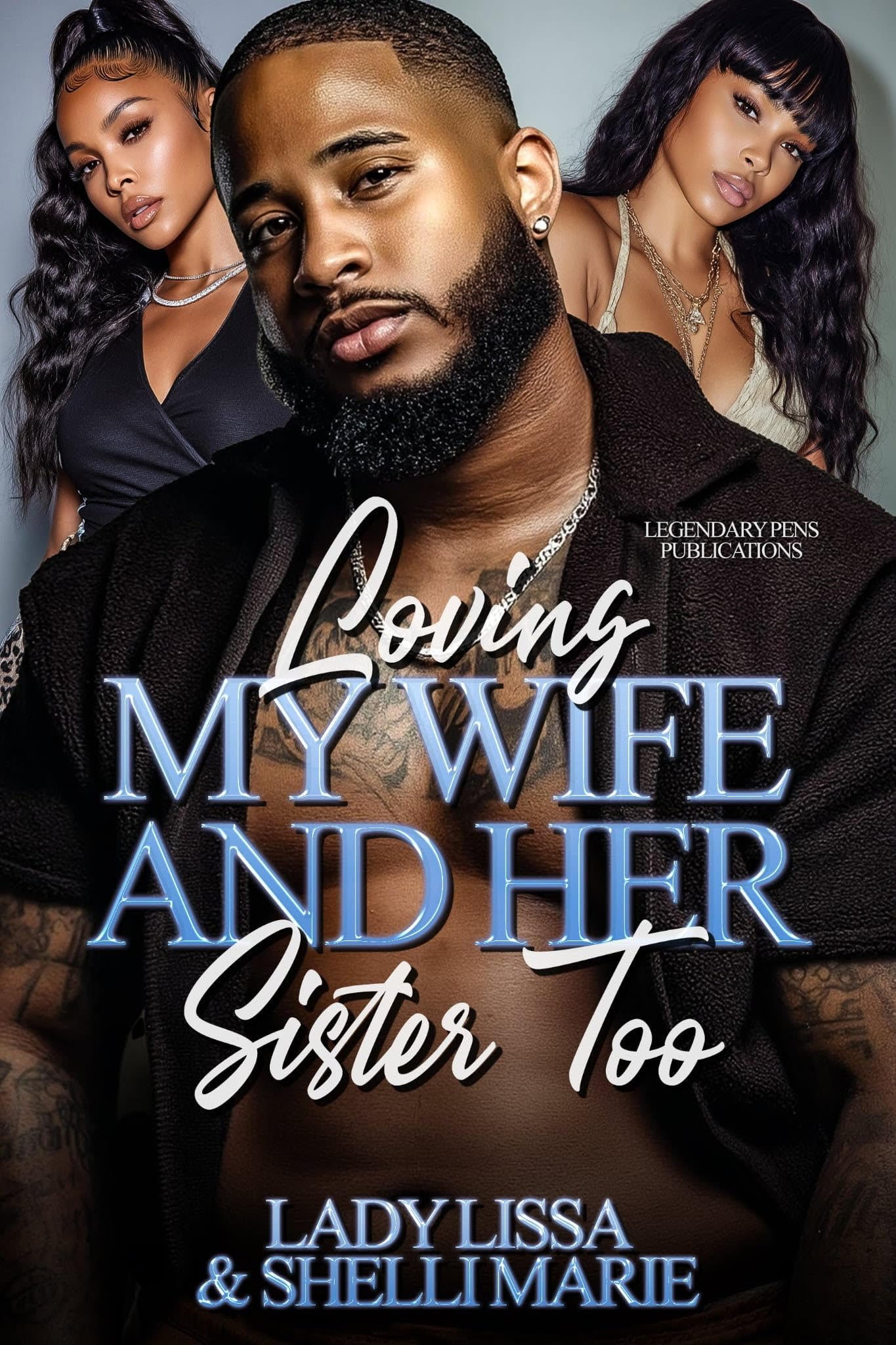 Loving My Wife and Her Sister Too: Standalone book cover
