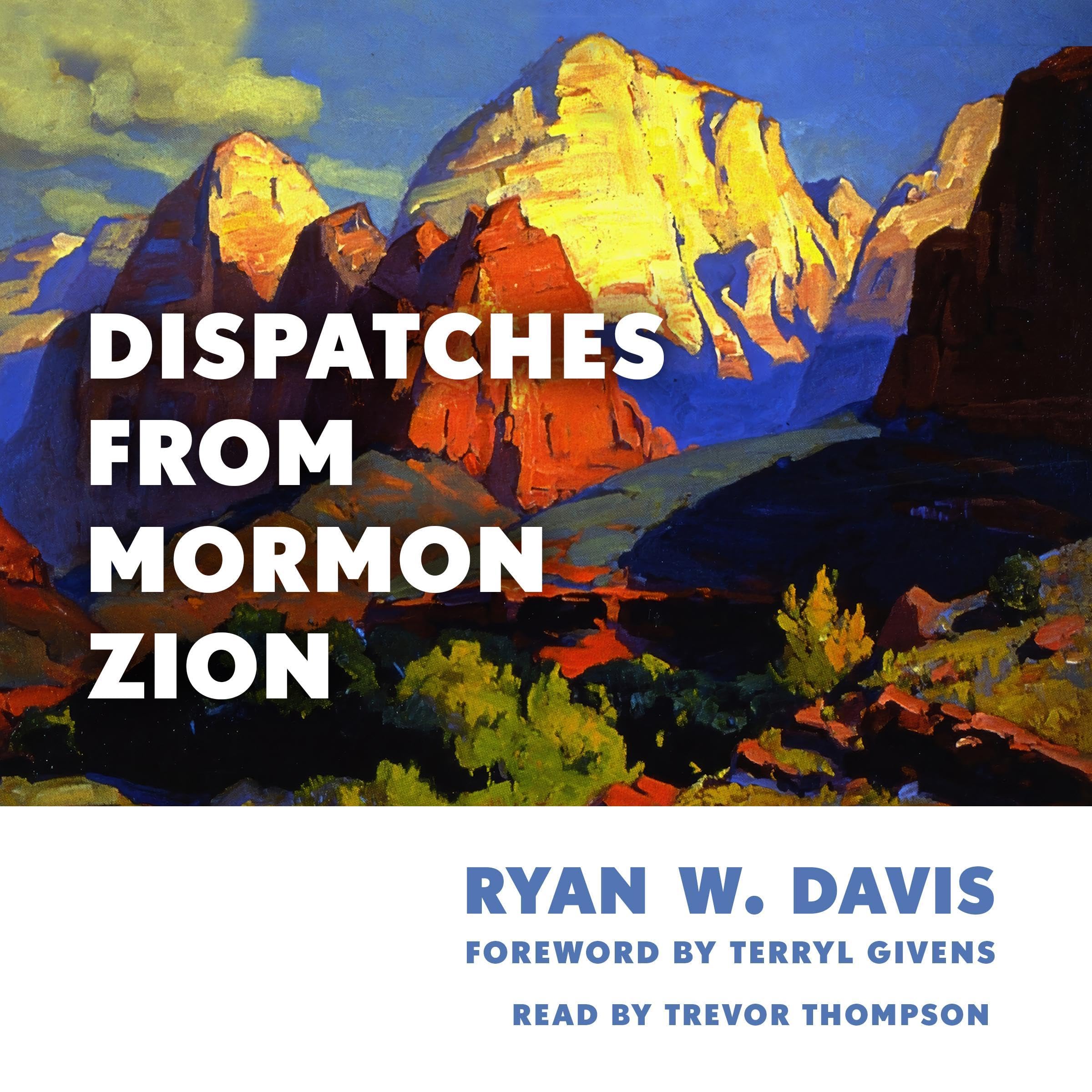 Dispatches from Mormon Zion