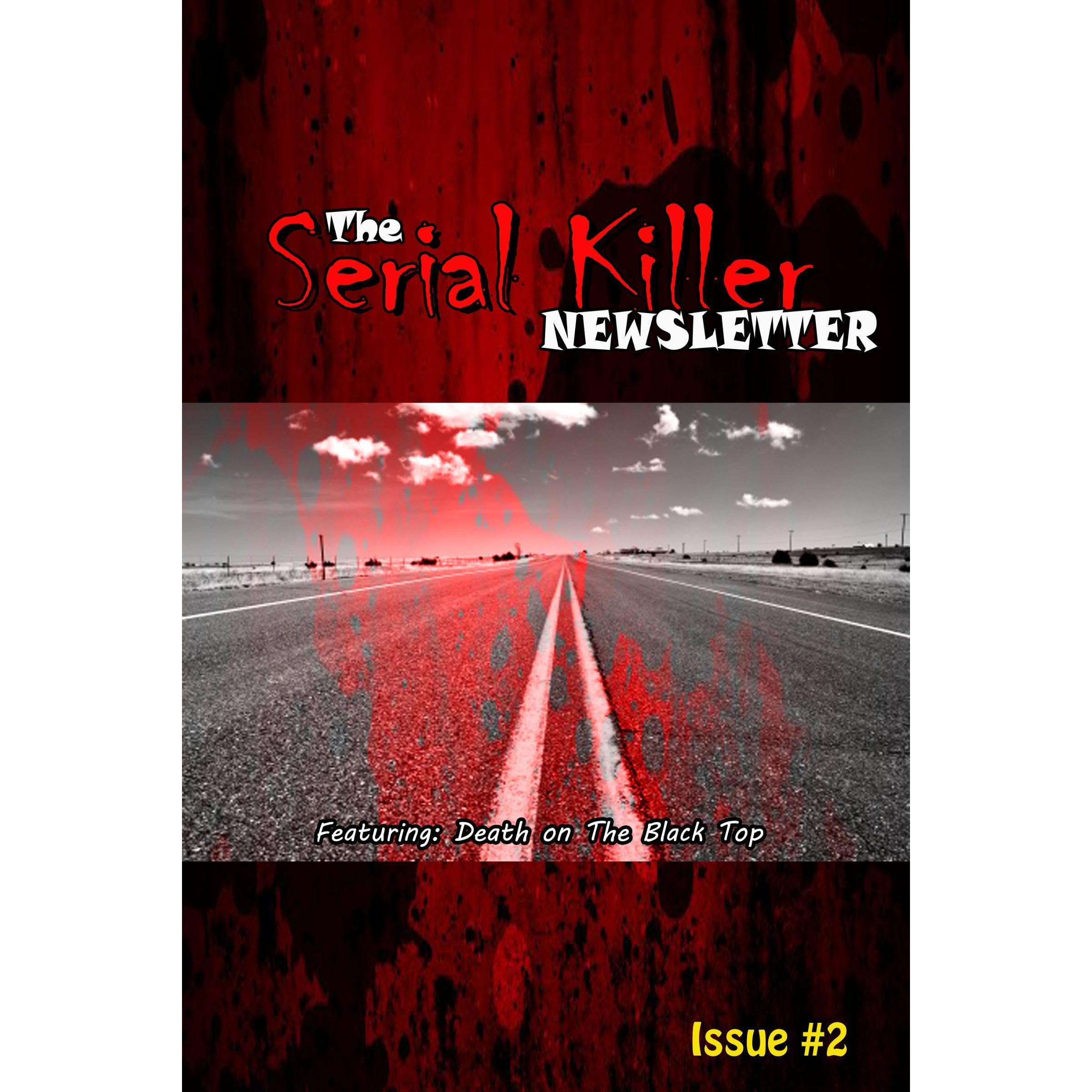 Midnight Gore: The Serial Killer Newsletter - Issue #2