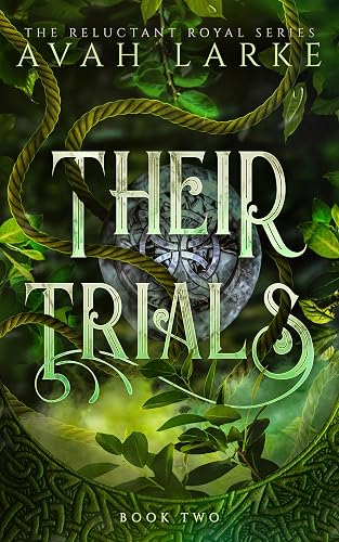 Their Trials: The Reluctant Royals Series