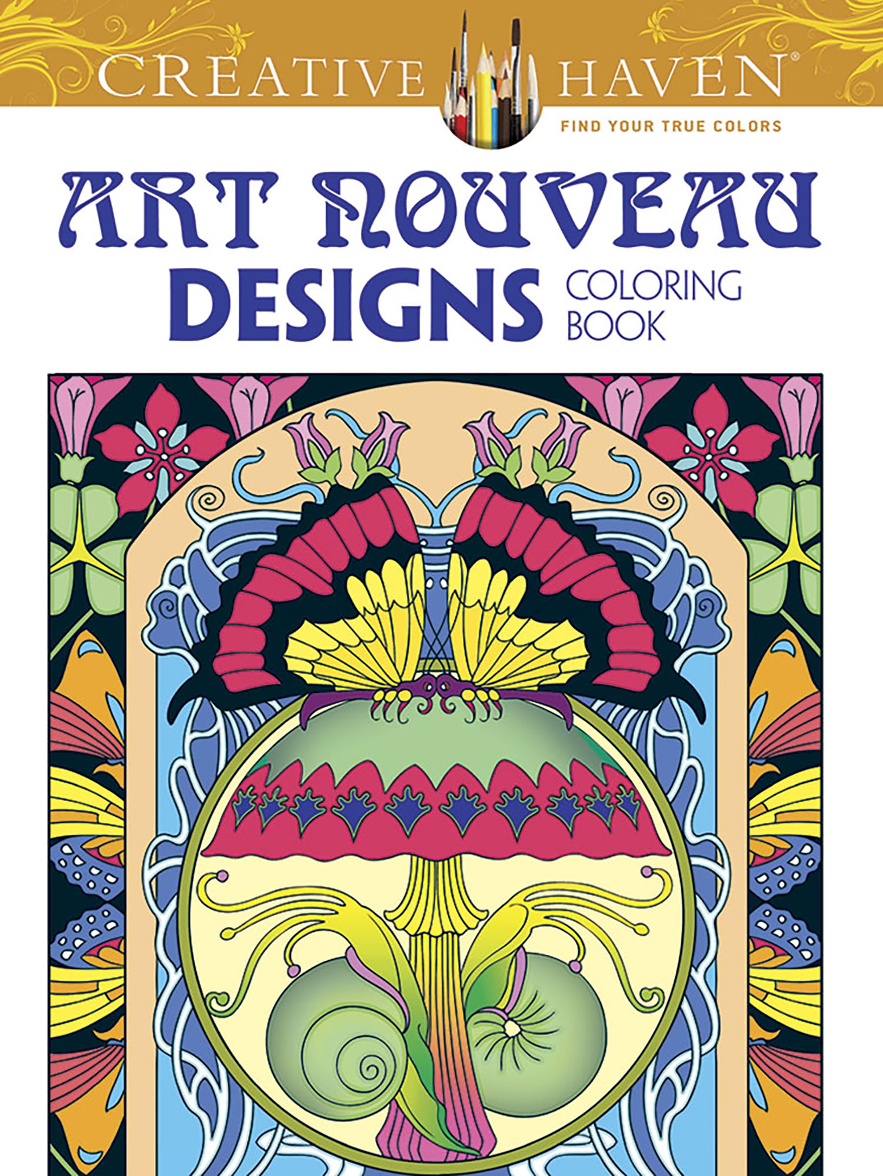 Creative Haven Art Nouveau Designs Collection Coloring Book Paperback – Illustrated, 25 Sept. 2015