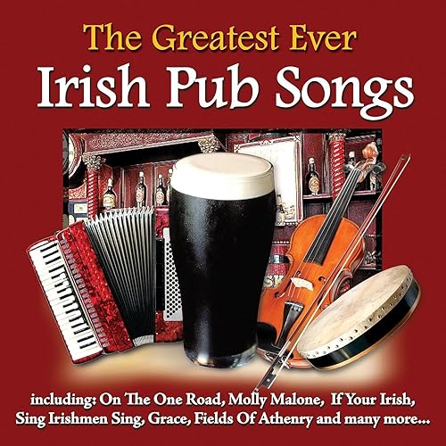 The Greatest Ever Irish Pub Songs by Various on Amazon Music