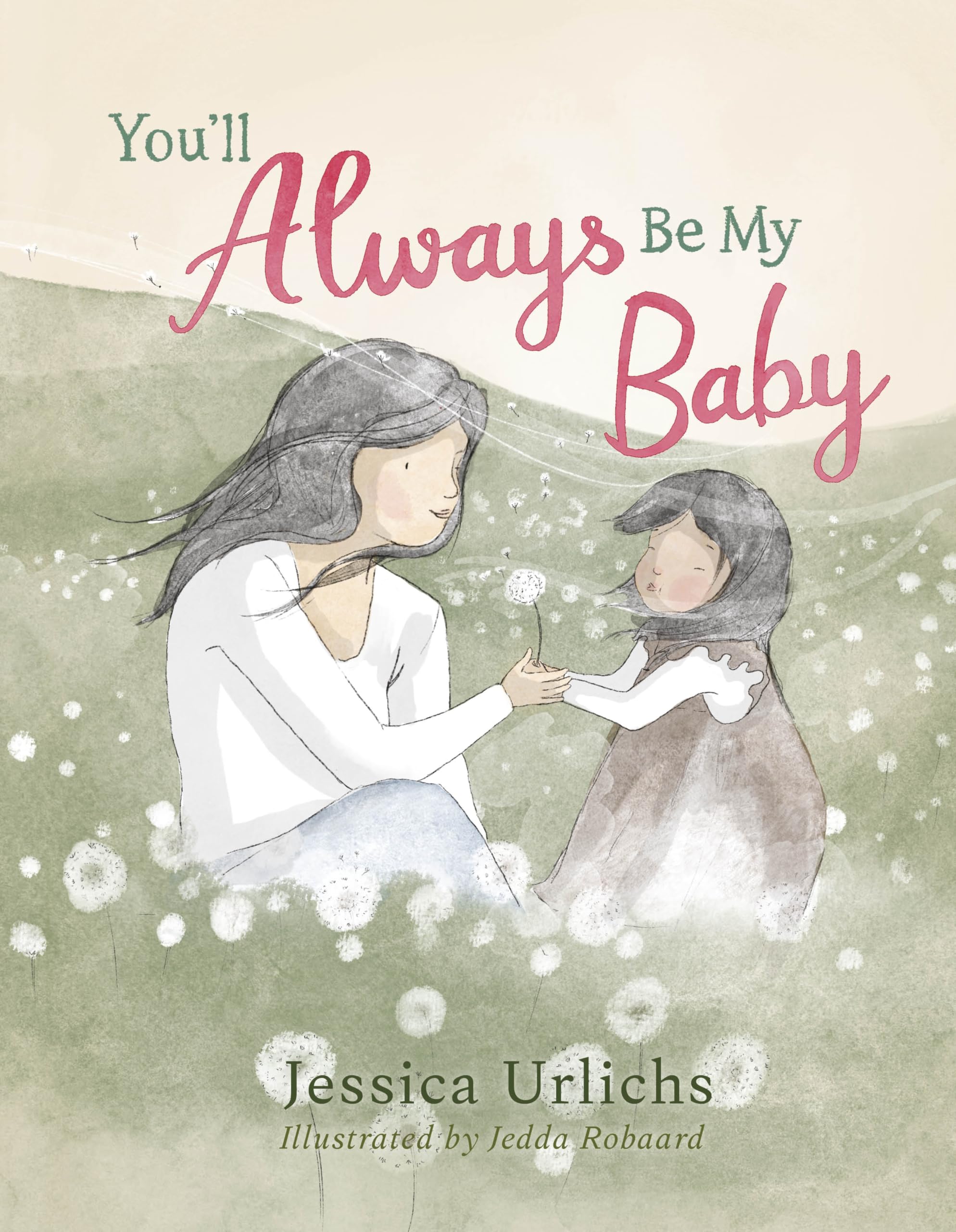 Youll Always Be My Baby by Jessica Urlichs, Jedda Robaard - 9780241785294