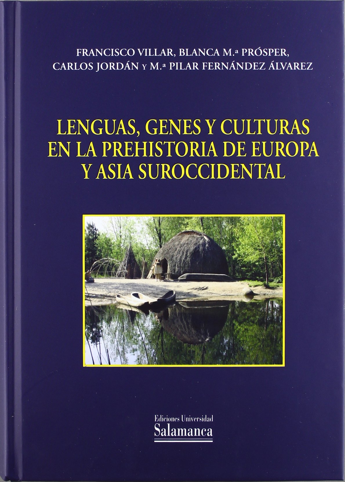 Lenguas, genes y culturas en la prehistoria de Europa y Asia suroccidental (SIN COLECCION)