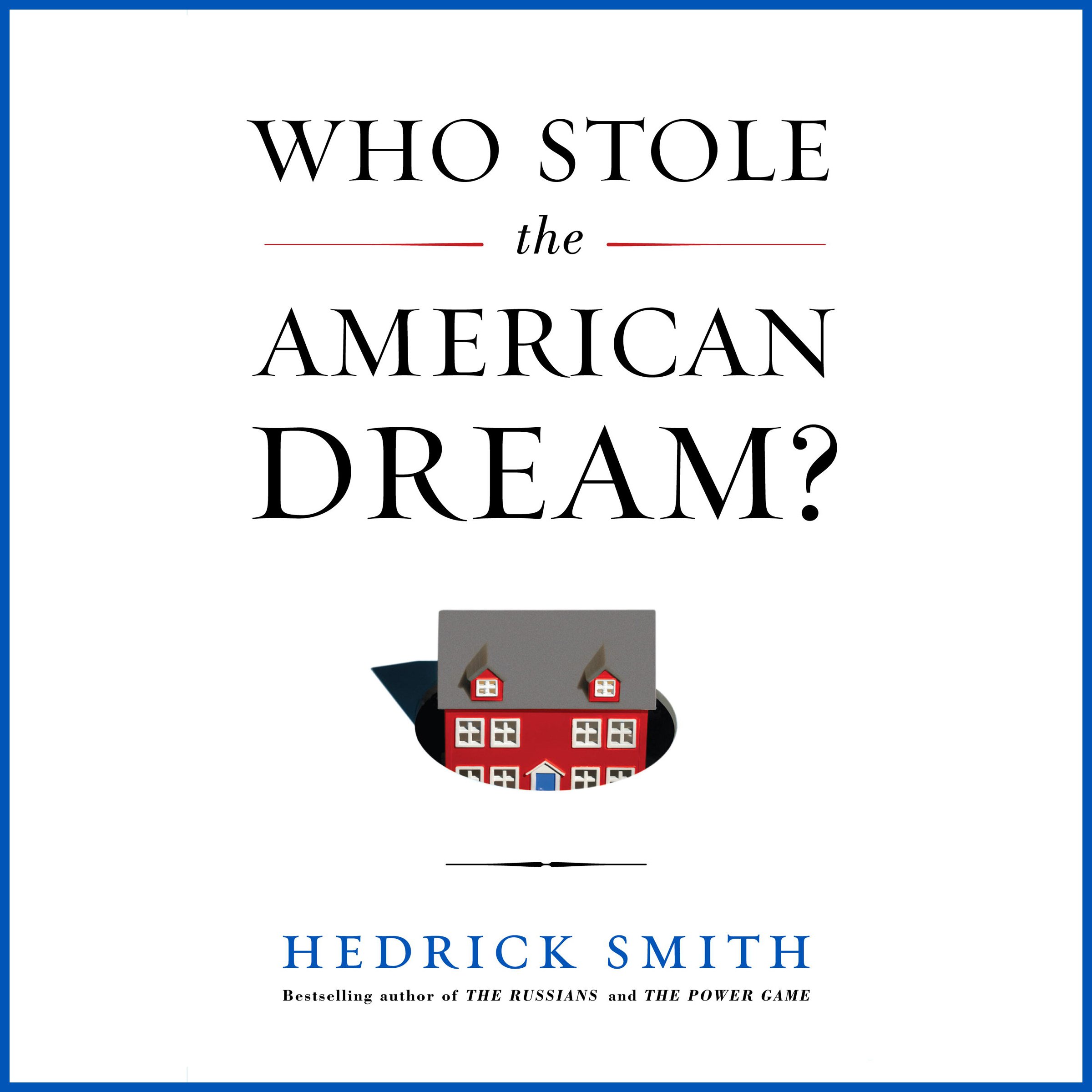 Who Stole the American Dream?