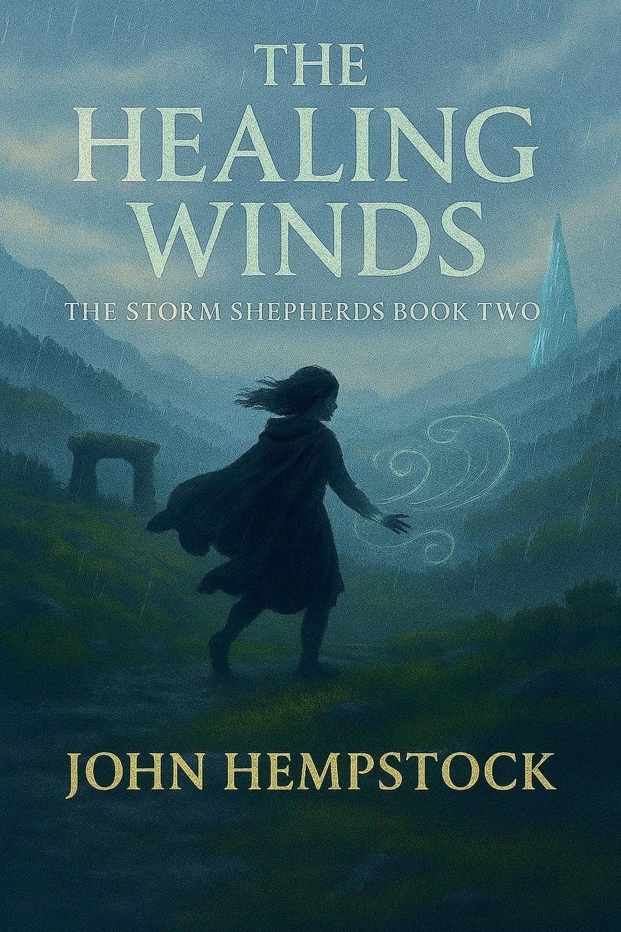 The Healing Winds: 2 (The Storm Shepherds Trilogy)