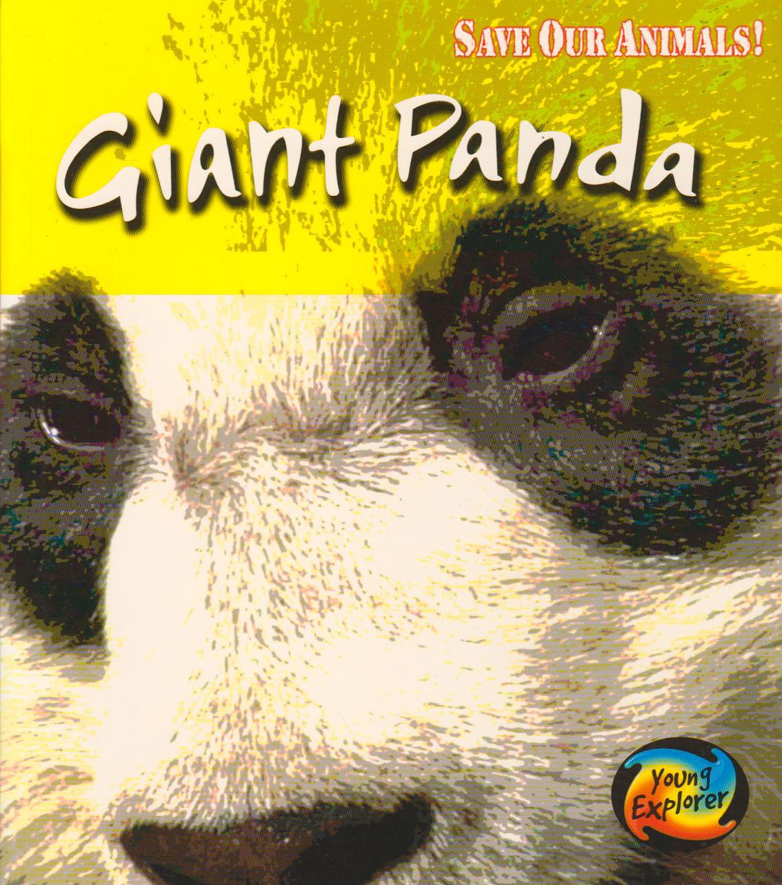 Save the Giant Panda (Save Our Animals!) Paperback – Import, 23 April 2007