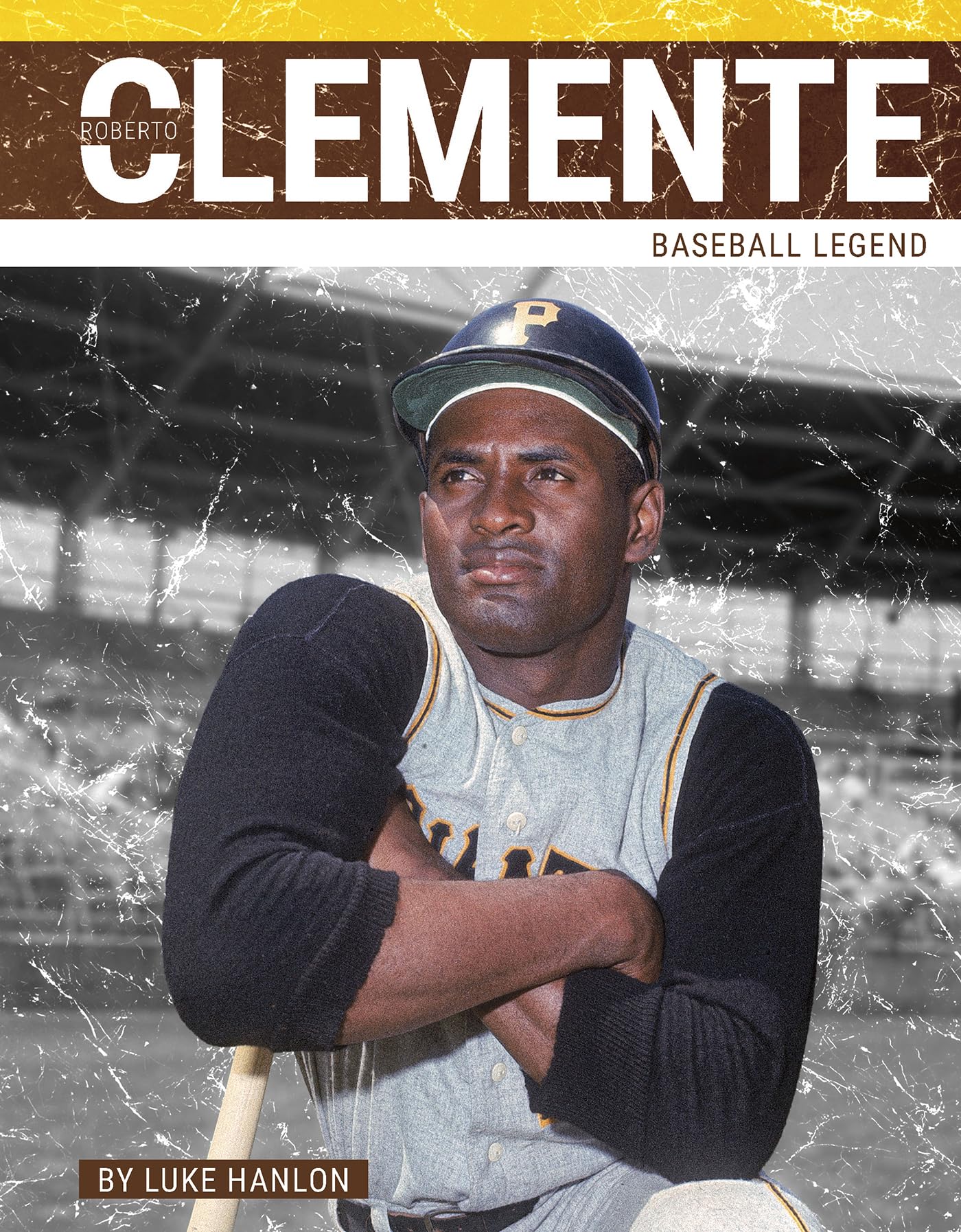 Roberto Clemente: Baseball Legend (PrimeTime: Legends)