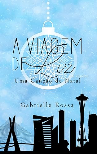 A Viagem de Liz Um Conto: Uma Canção de Natal