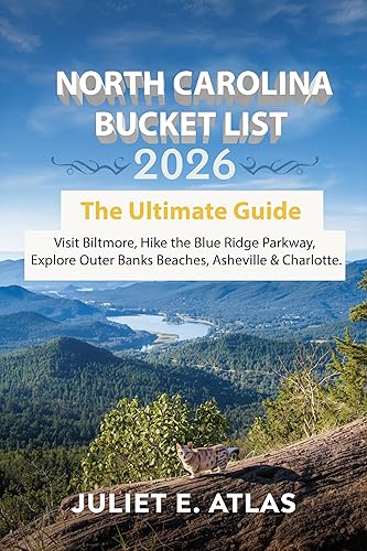 NORTH CAROLINA BUCKET LIST 2026 : The Ultimate Guide, Visit
