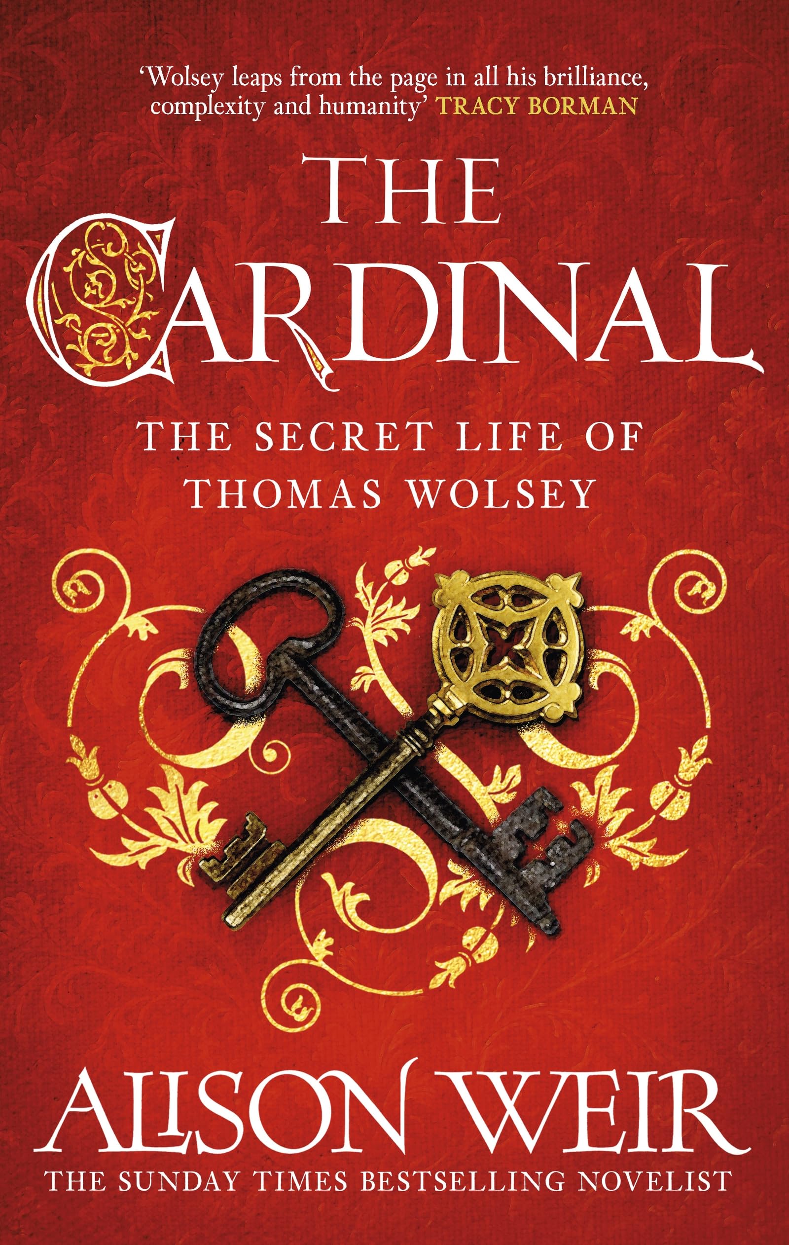 The Cardinal: from the Sunday Times bestseller, the gripping new novel about the man behind the Tudor crown