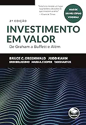 Investimento em valor: de Graham a Buffett e além