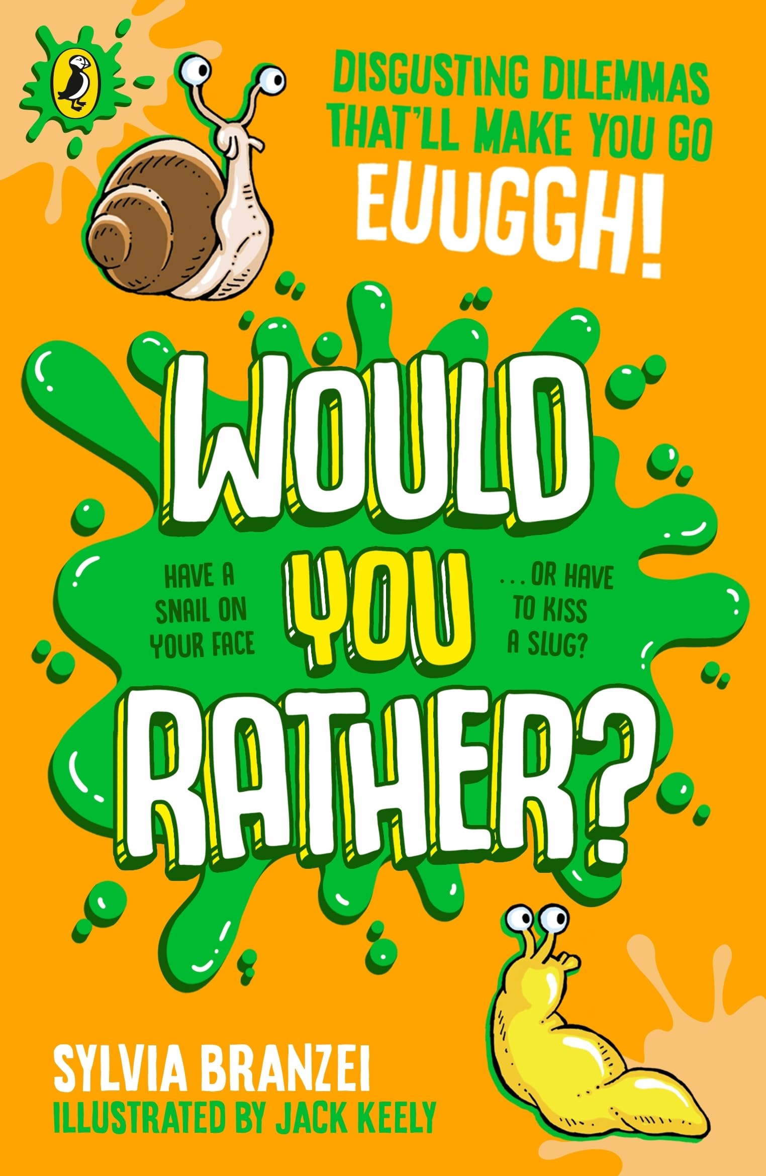 Would You Rather?: Disgusting dilemmas that’ll make you go, euughhh!