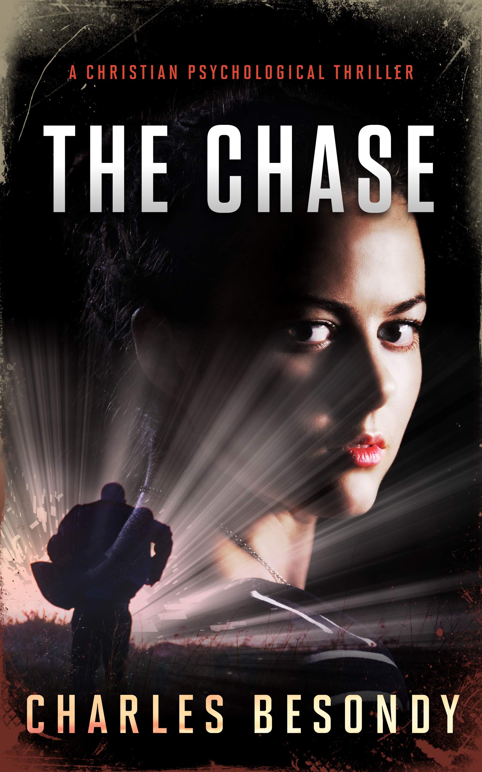 The Chase: A Christian Psychological Thriller (The Lighthouse)