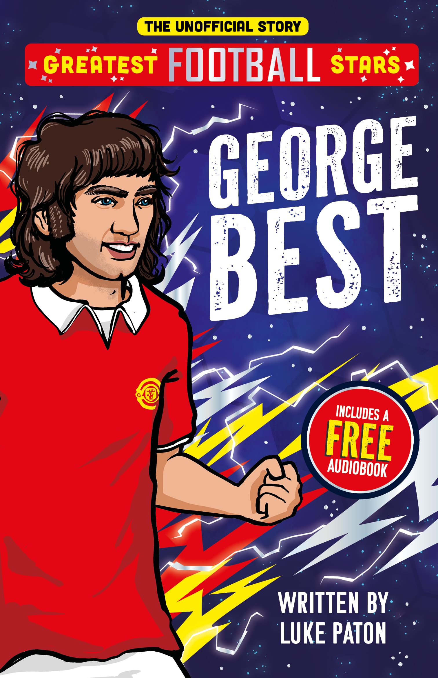 Greatest Football Stars: George Best by Luke Paton - 9781802635393