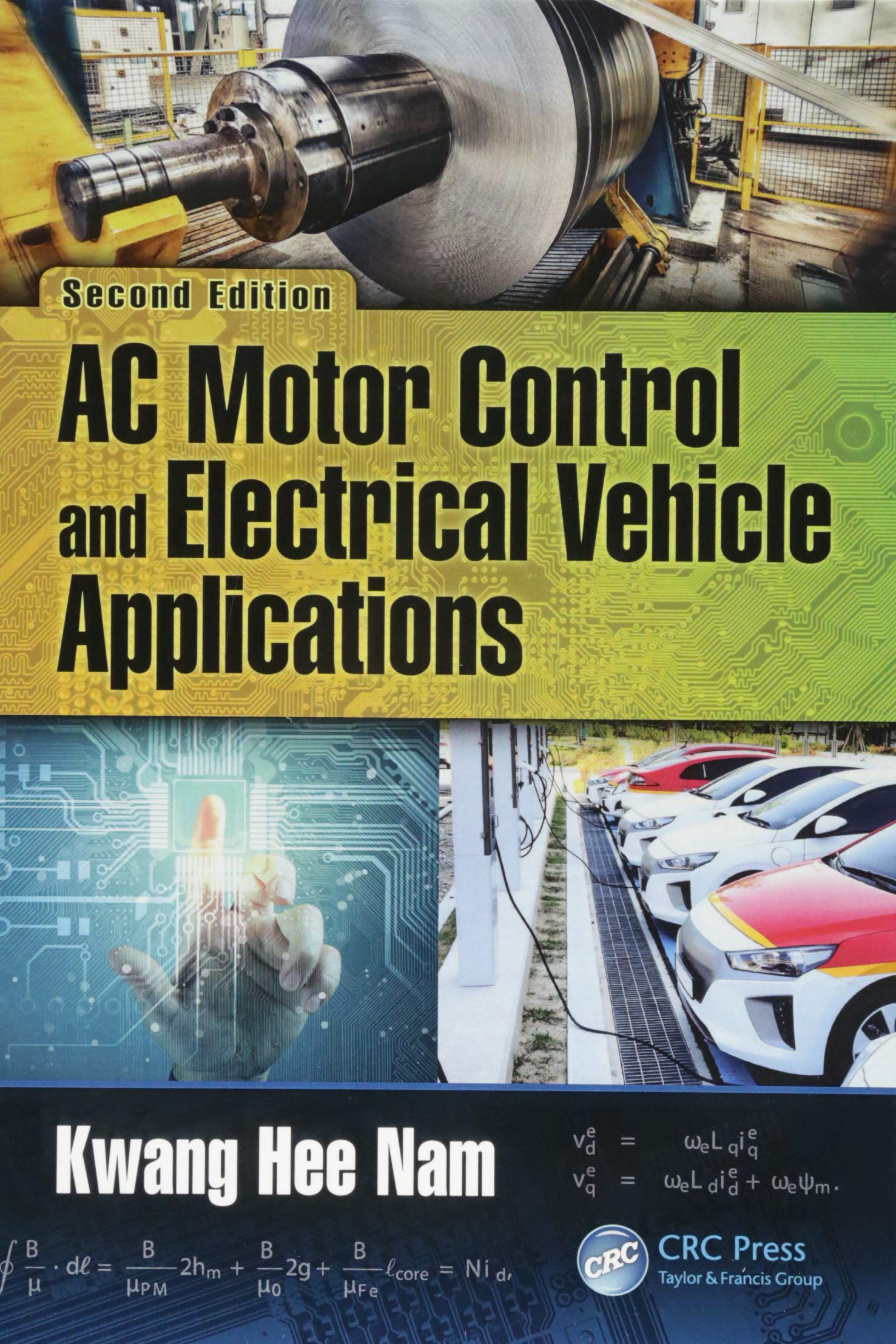 AC Motor Control and Electrical Vehicle Applications: Nam, Kwang Hee ...